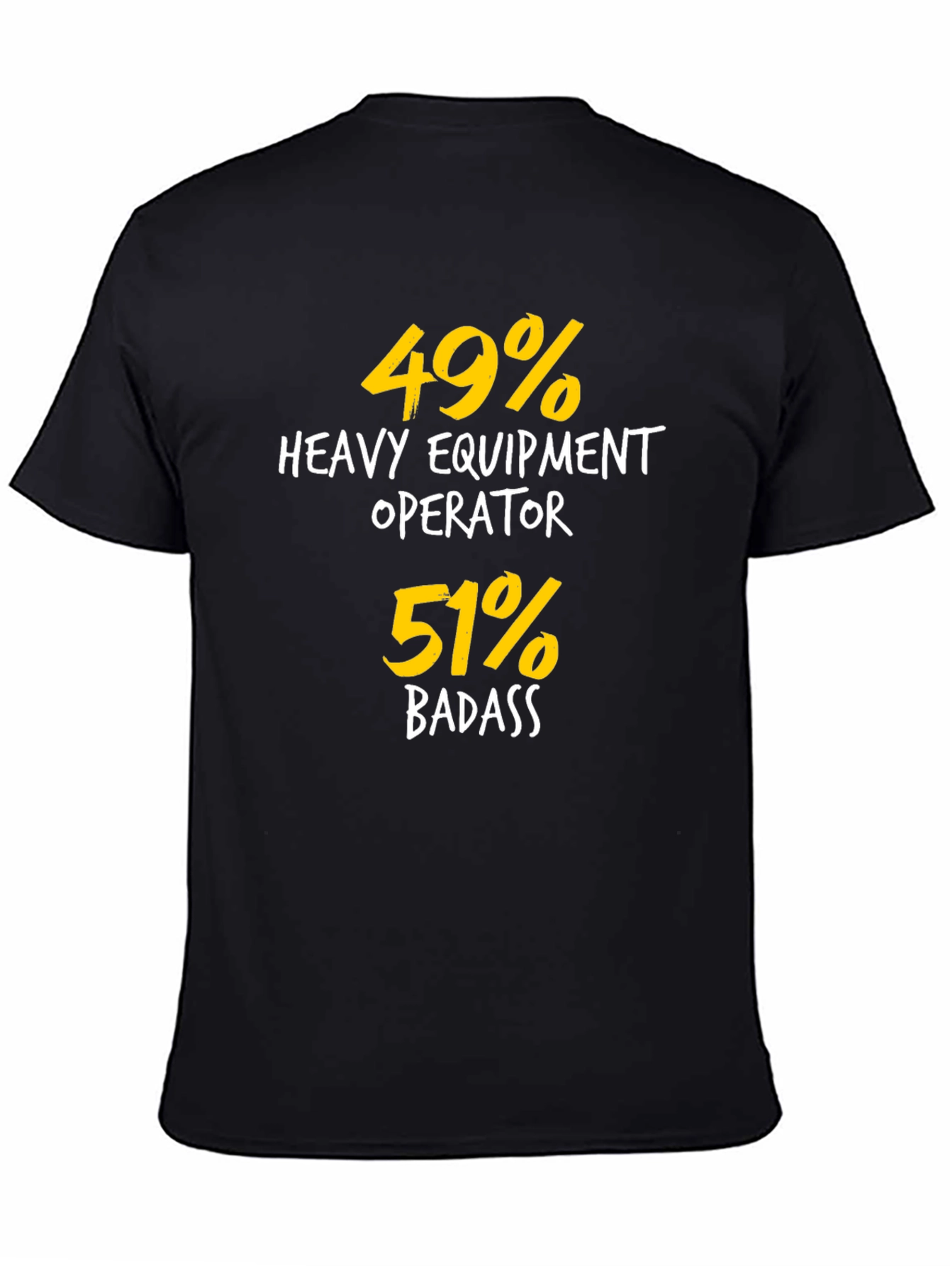 Black Heavy Equipment Operator Badass T-Shirt view 4