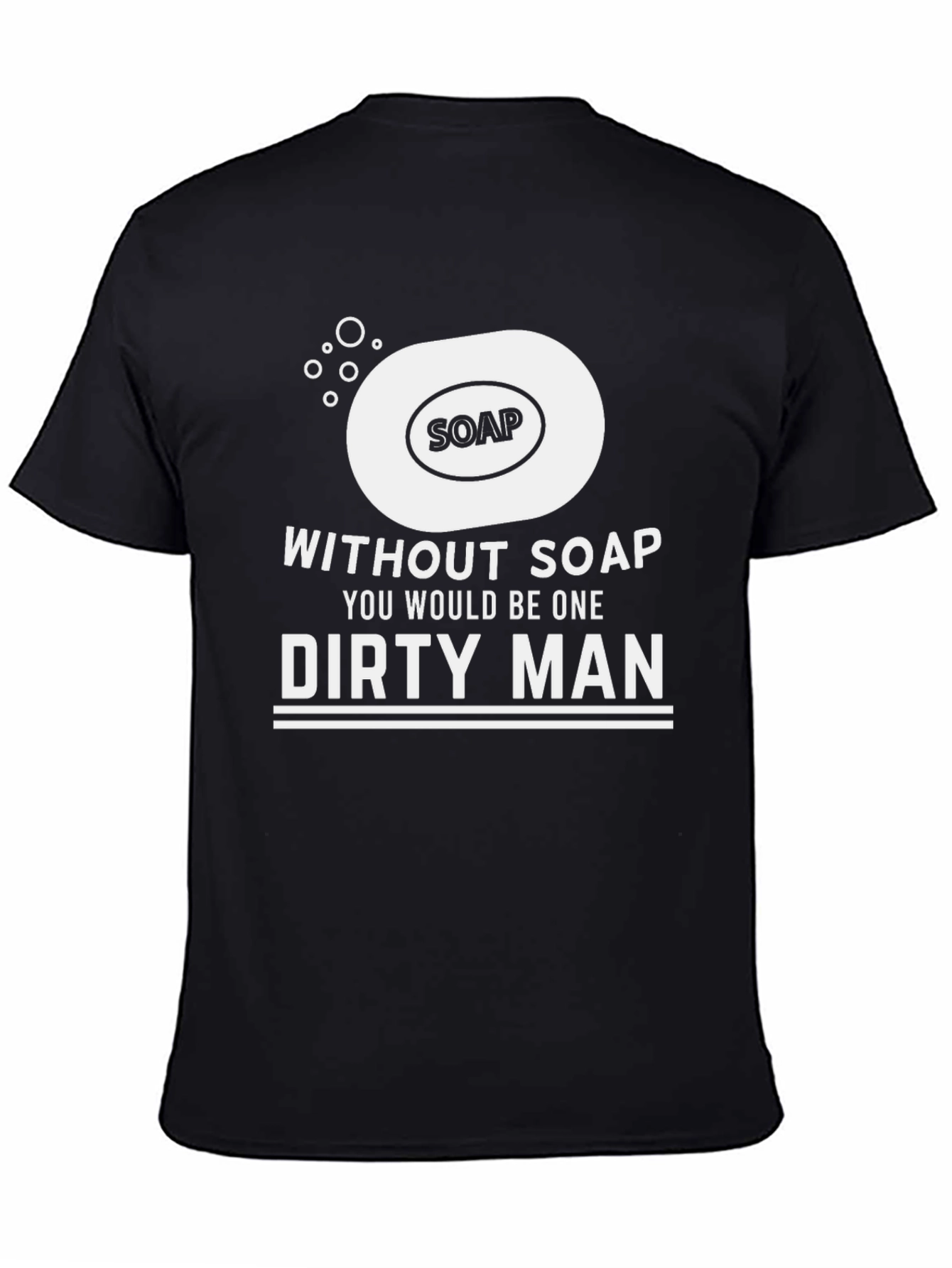 Black Funny Soap Dirty Man Graphic Tee view 4