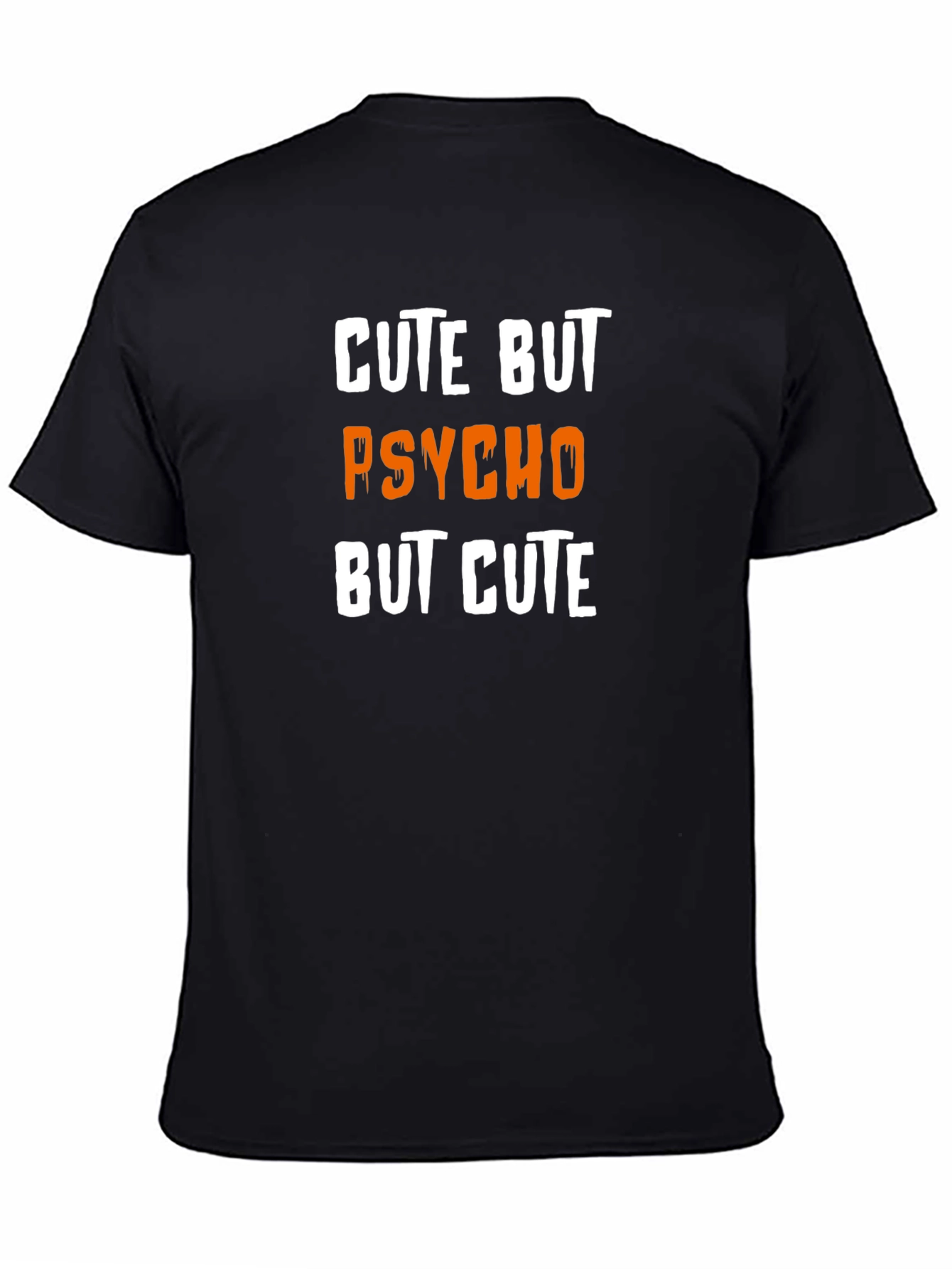 Black Cute But Psycho But Cute Graphic T-Shirt view 4