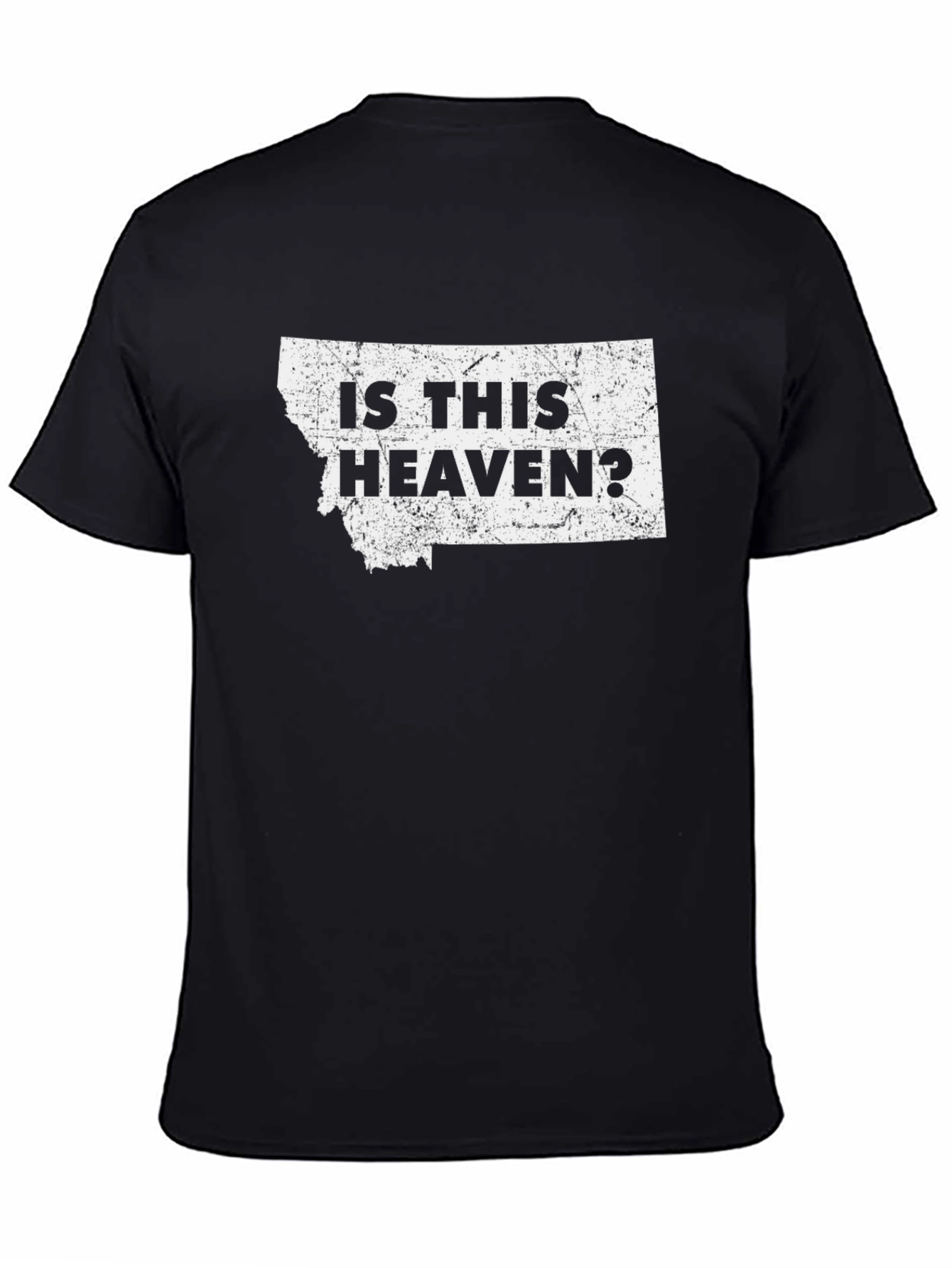 Black Is This Heaven? Montana T-Shirt view 4