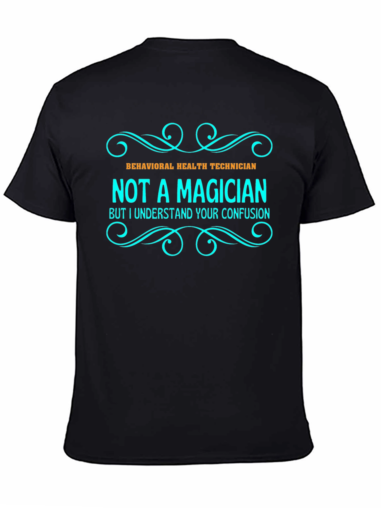 Black Behavioral Health Technician T-Shirt - Not a Magician view 4