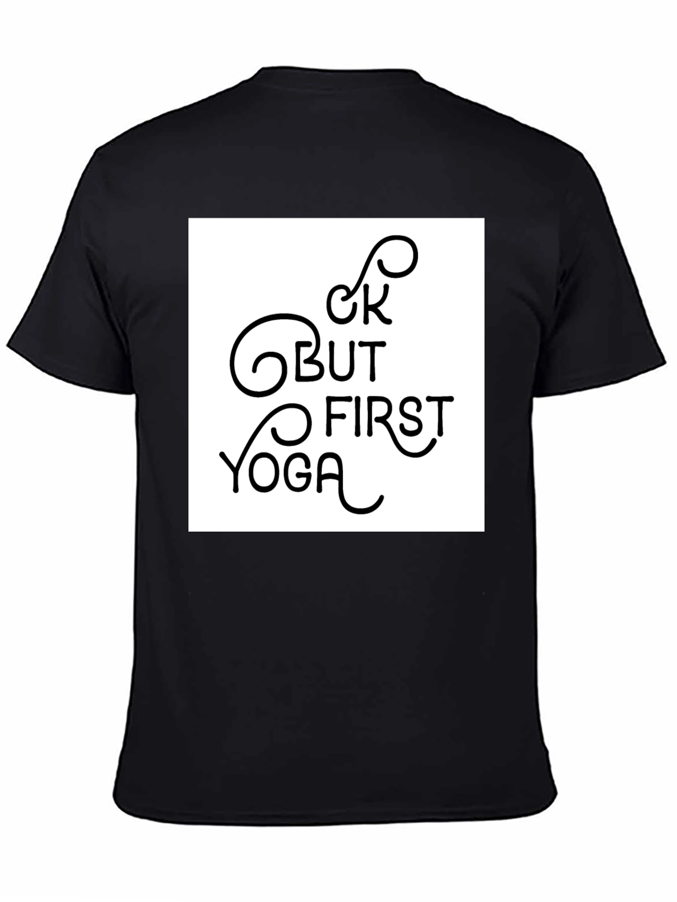 Black But First Yoga Graphic Tee - Black Casual Shirt view 4