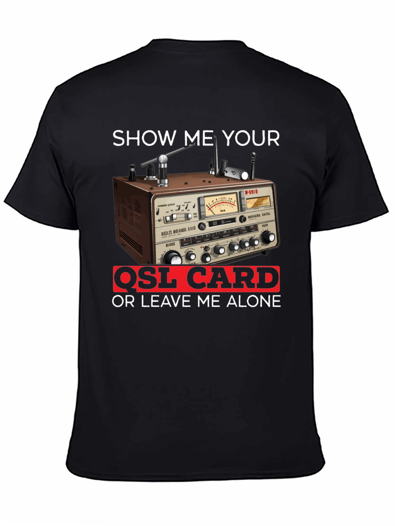 Black Show Me Your QSL Card T-Shirt view 4