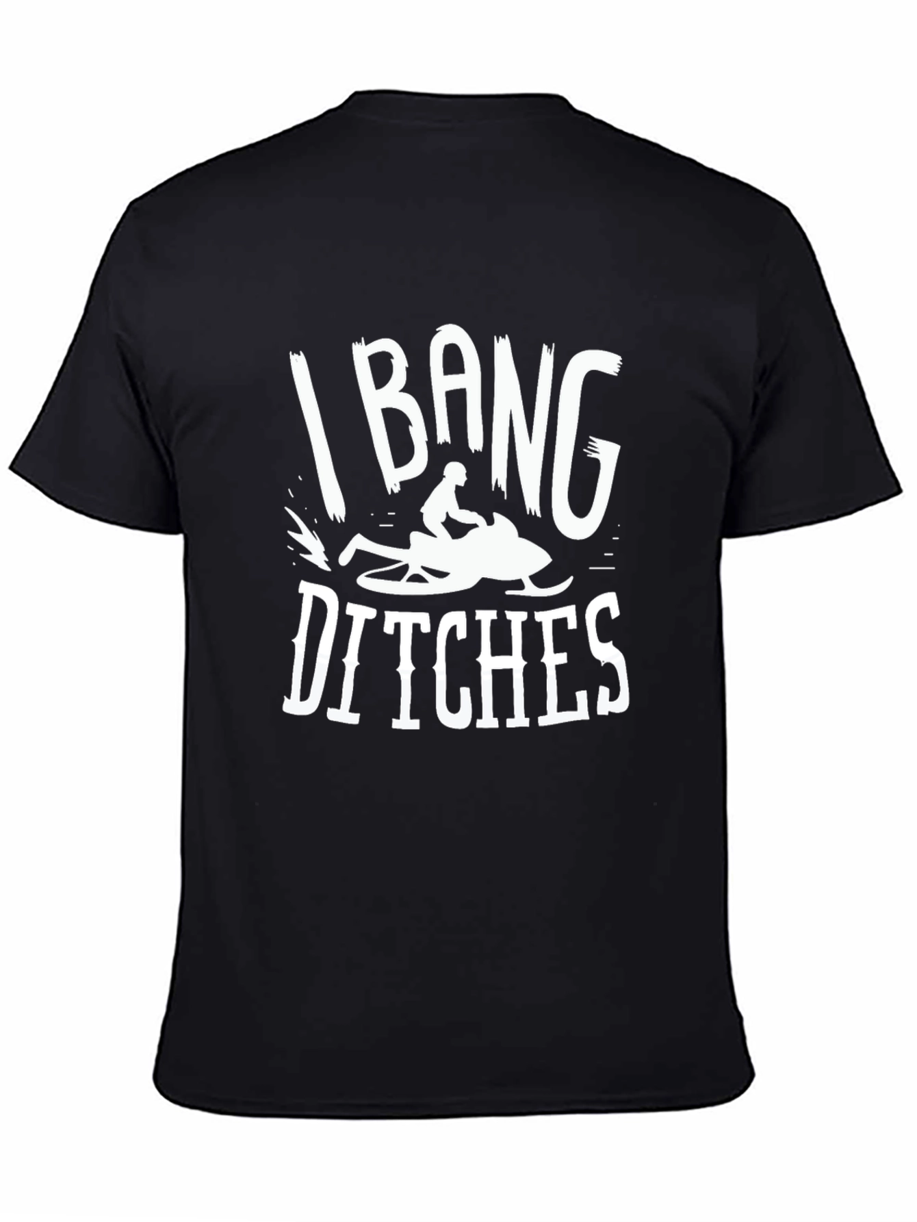 Black I Bang Ditches Snowmobiling Graphic Tee view 4