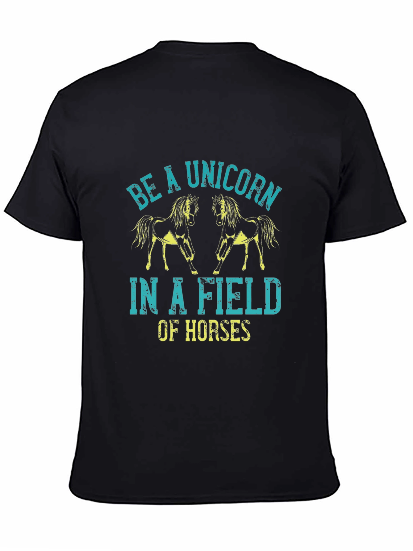 Black Be a Unicorn in a Field of Horses T-Shirt view 4