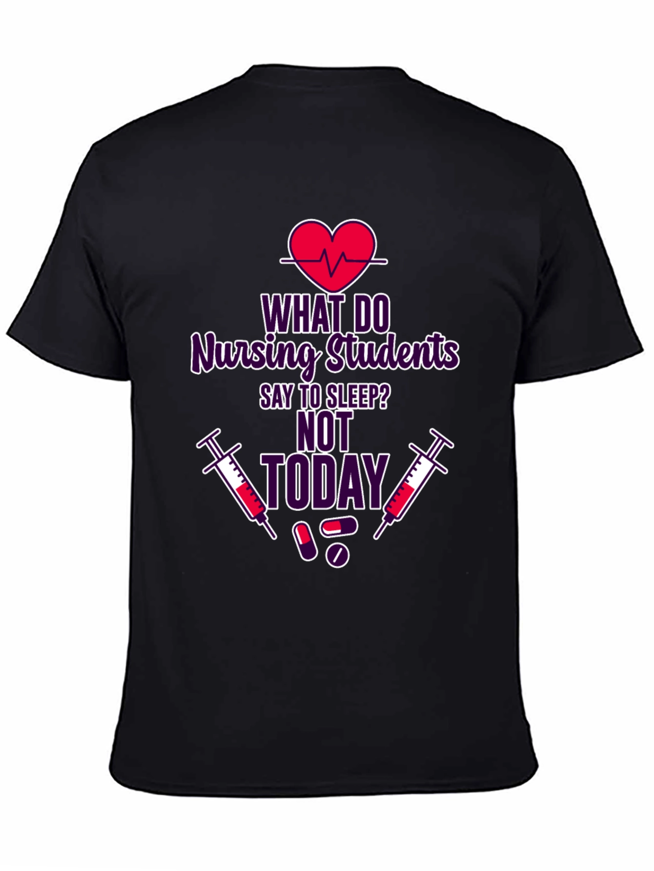 Black Nursing Student Sleep Tee - Not Today! view 4