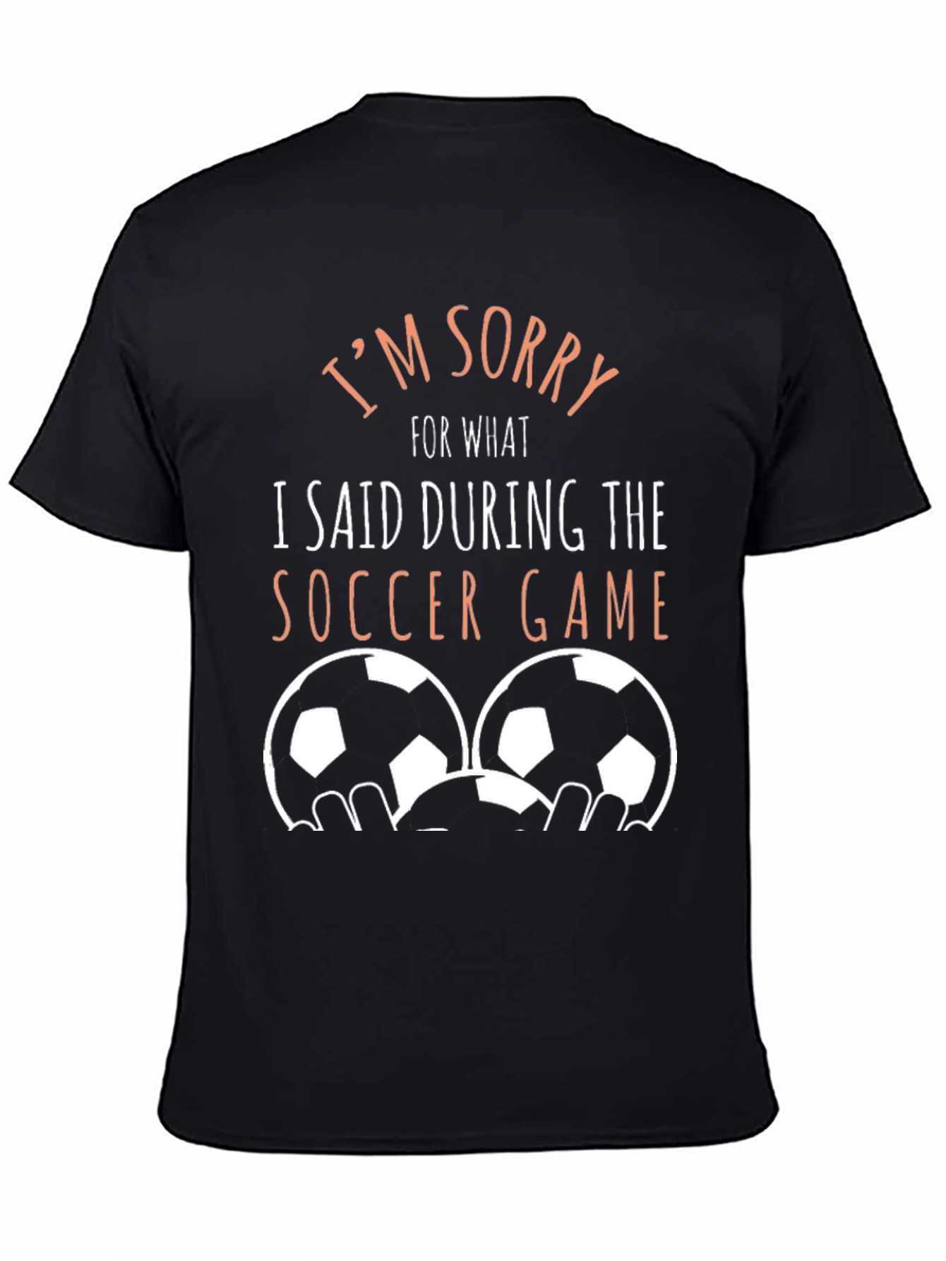 Black I'm Sorry Soccer Game Tee view 4