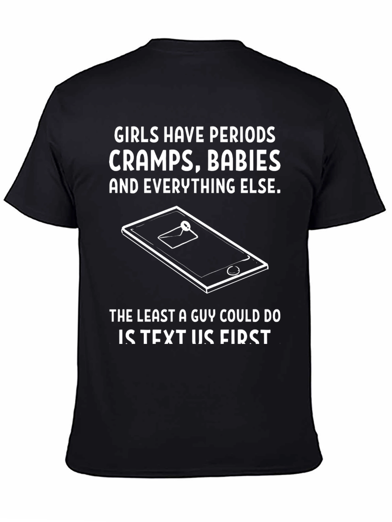 Black Humorous "Girls Have Periods" Graphic T-Shirt view 4
