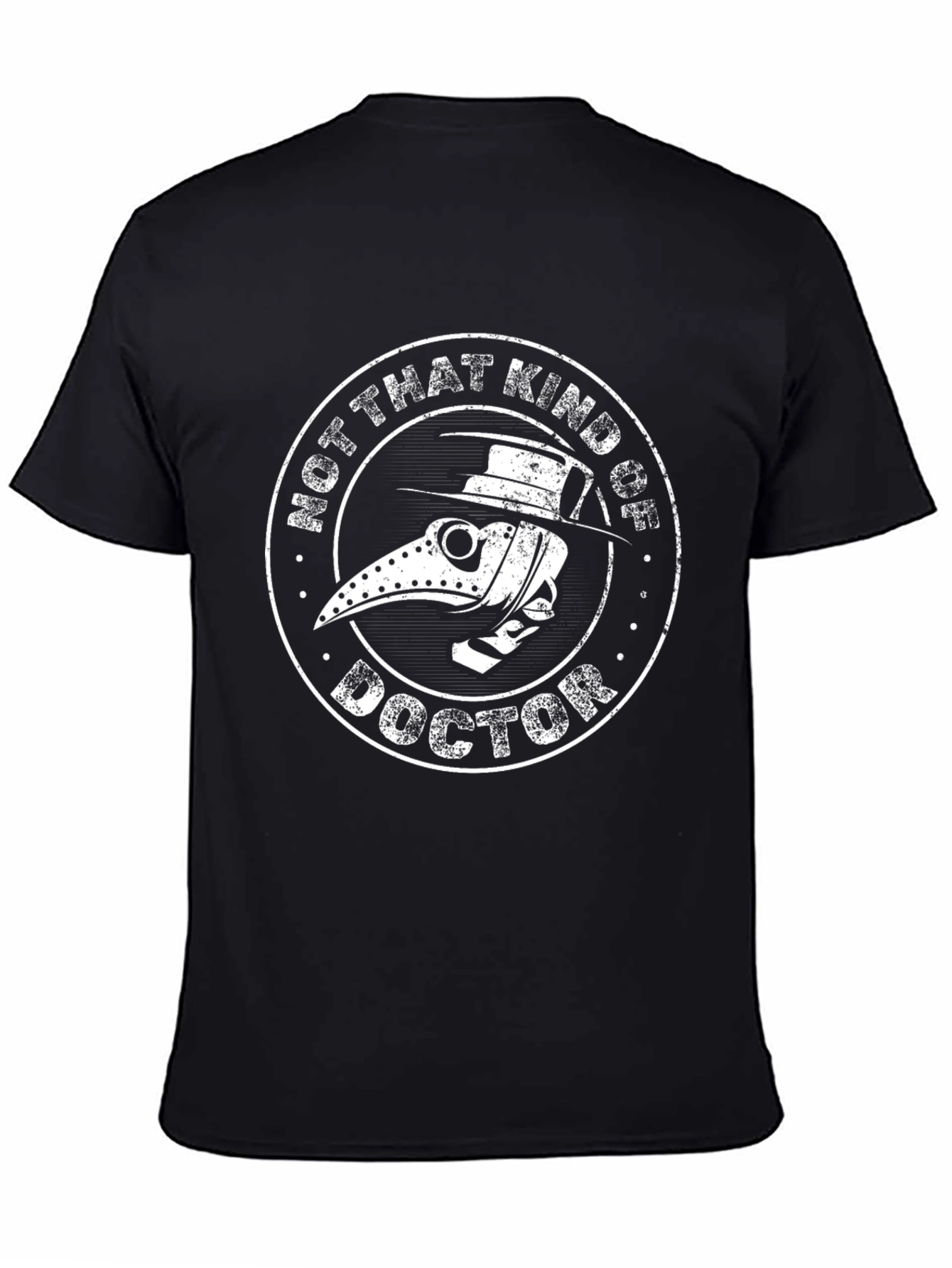 Black Not That Kind of Doctor T-Shirt Plague Doctor Tee view 4