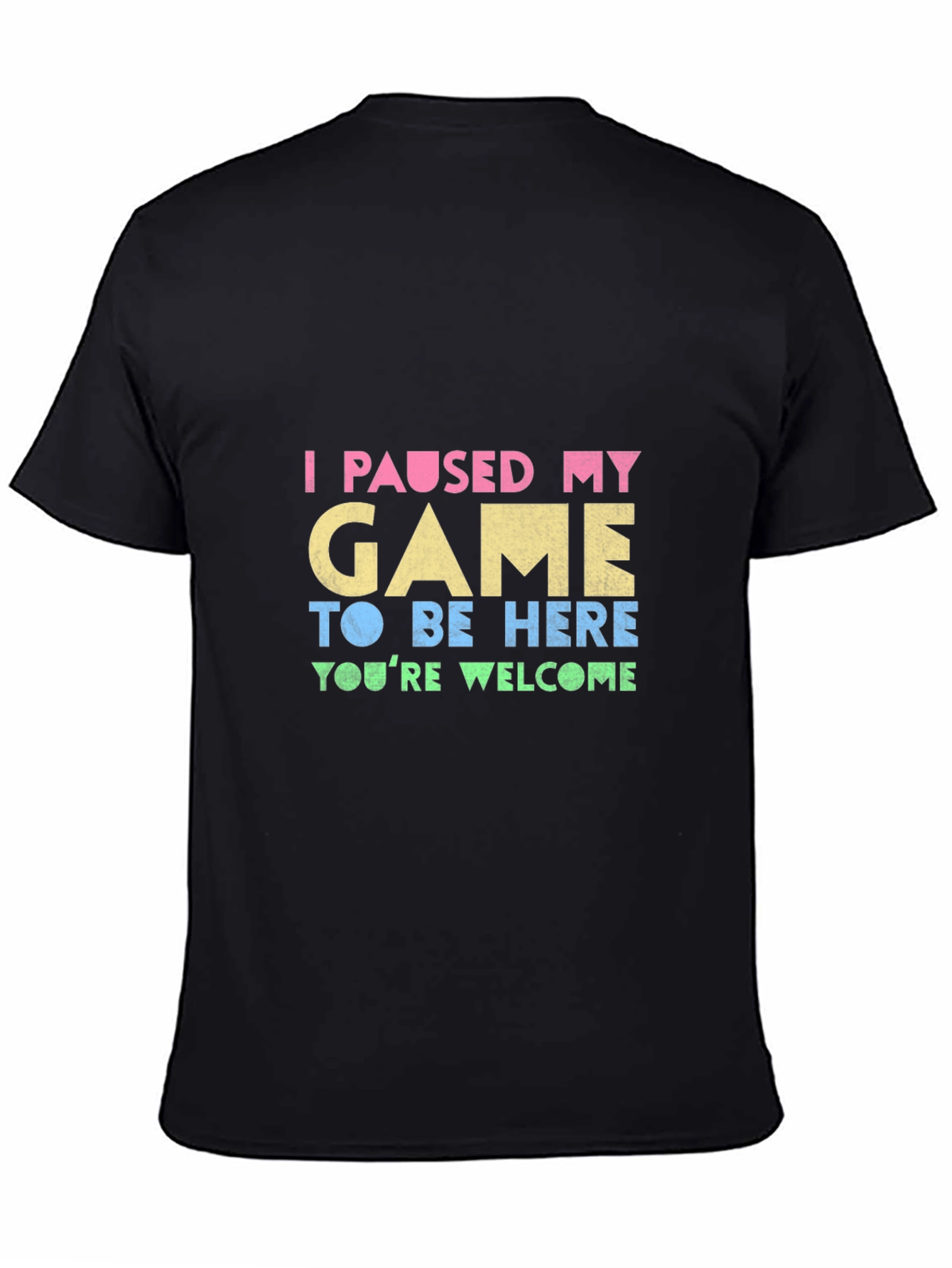 Black Funny Gamer T-Shirt: "I Paused My Game" view 4