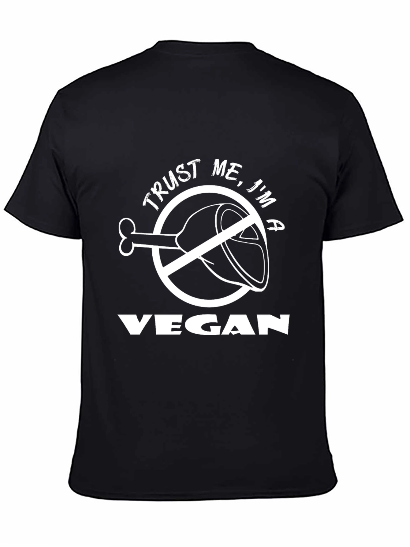 Black Trust Me I'm A Vegan Funny Graphic T-Shirt view 4