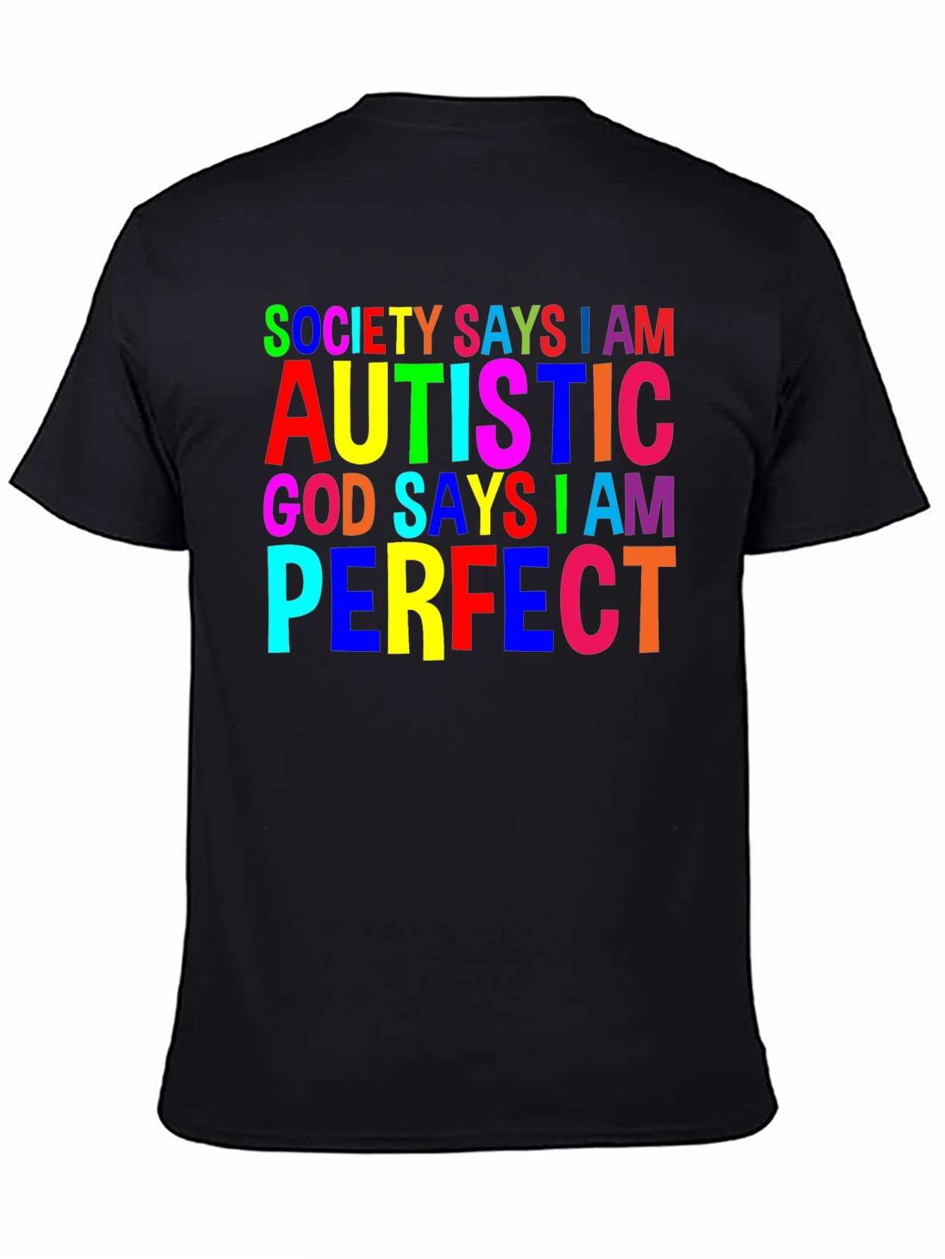 Black Autism Awareness T-Shirt: Society Says I Am Autistic, God Says I Am Perfect view 4