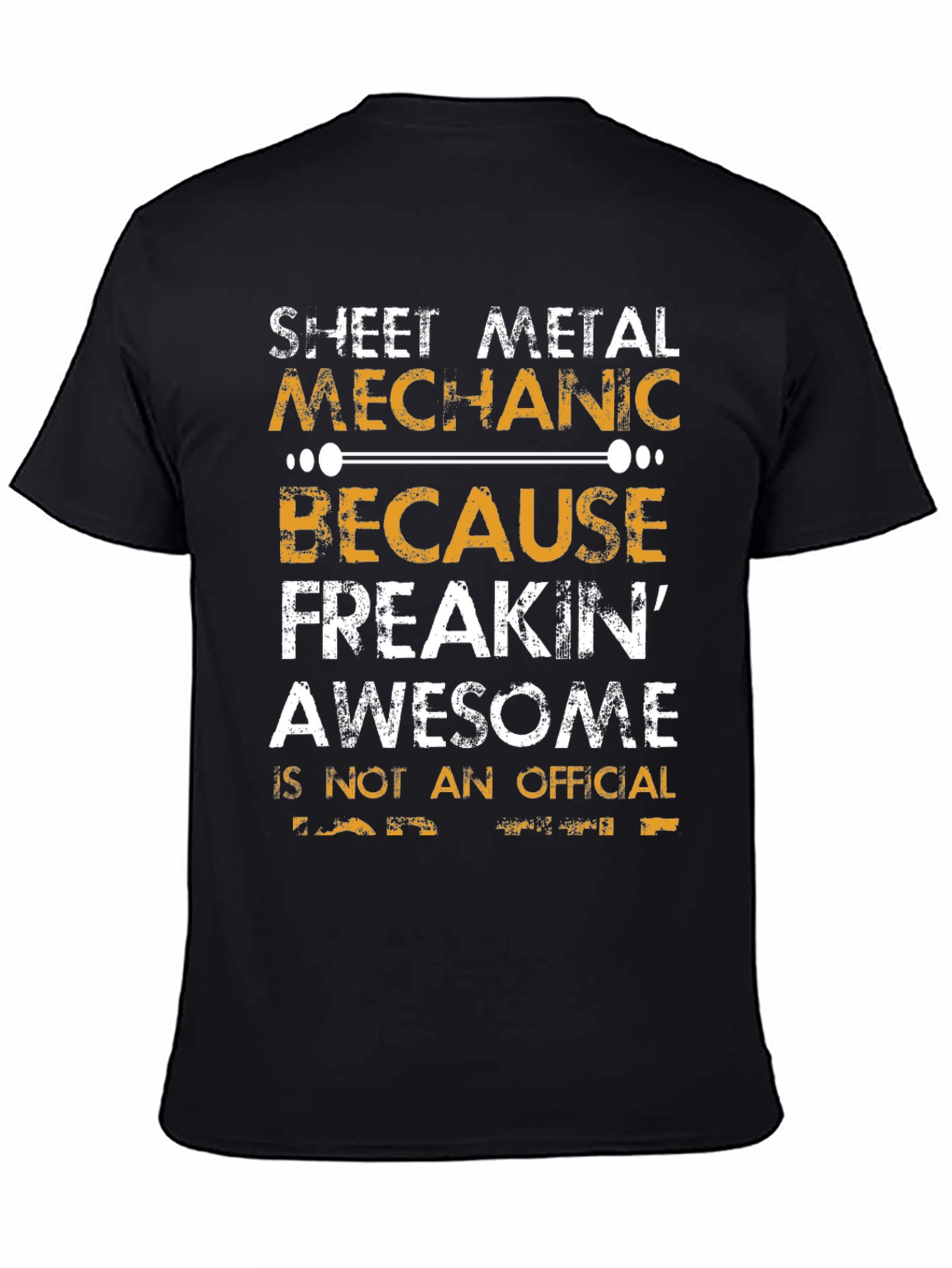 Black Sheet Metal Mechanic T-Shirt - Freakin' Awesome! view 4