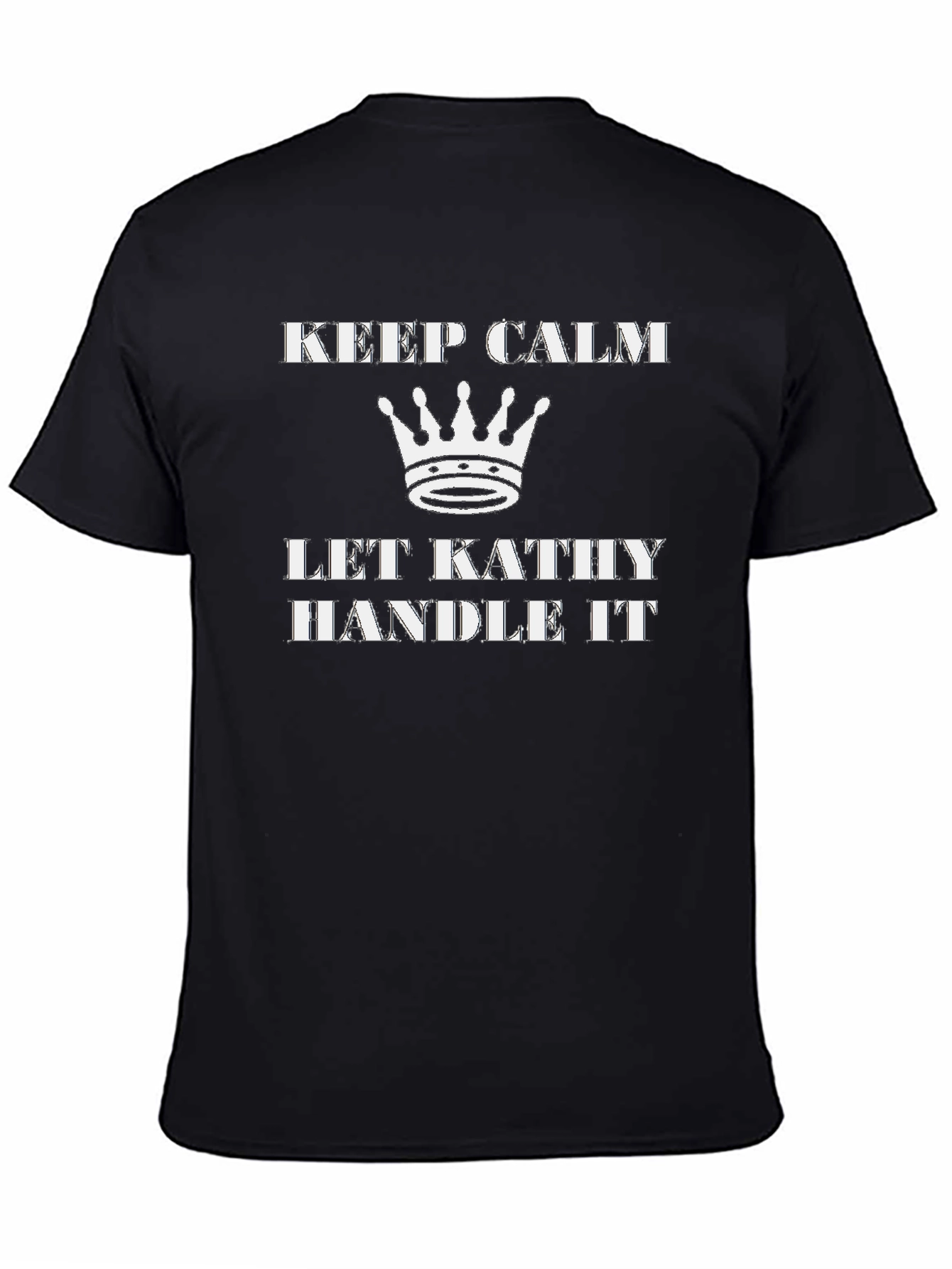 Black Keep Calm - Let Kathy Handle It T-Shirt view 4