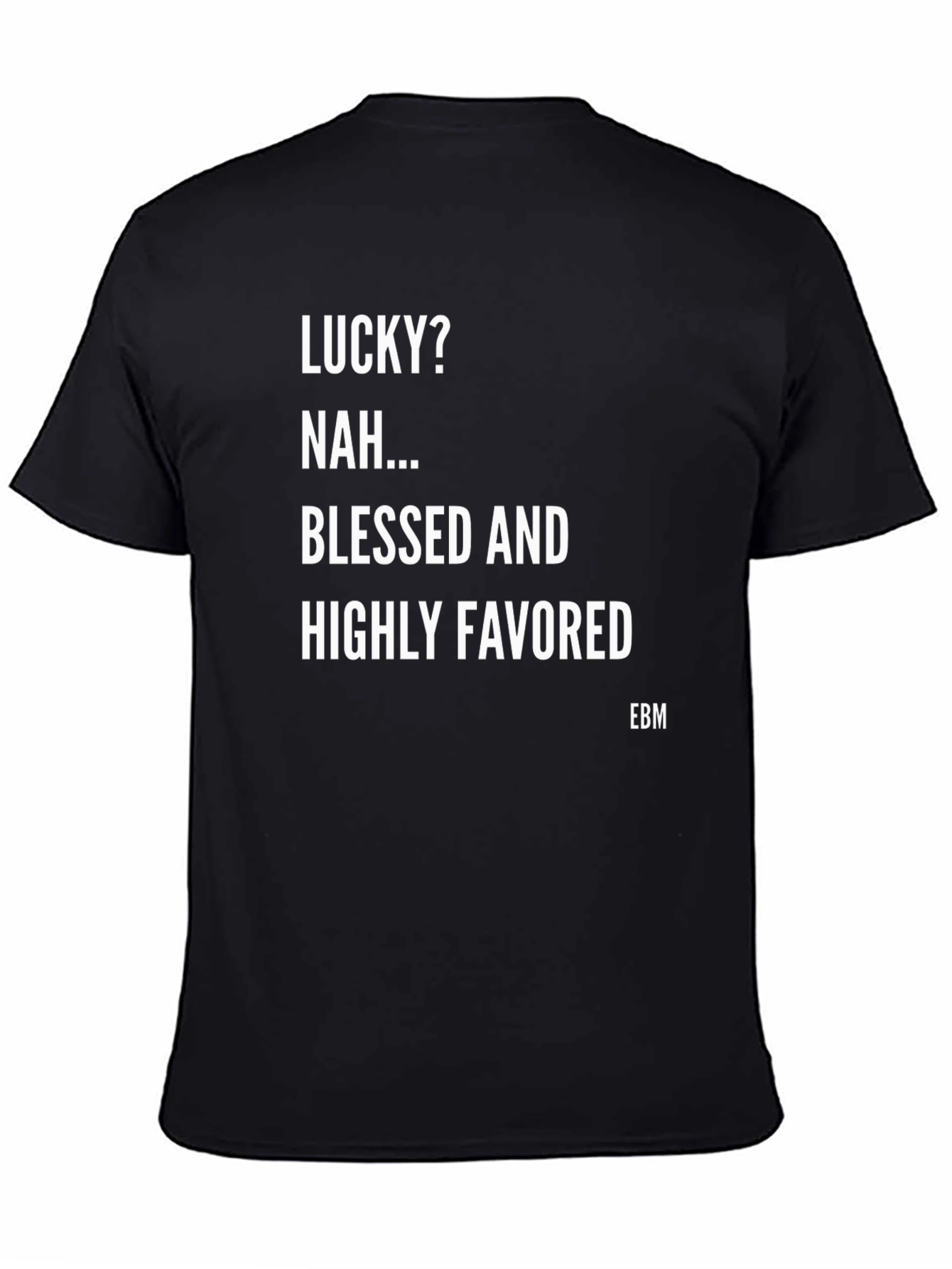 Black Blessed and Highly Favored Graphic T-Shirt view 4