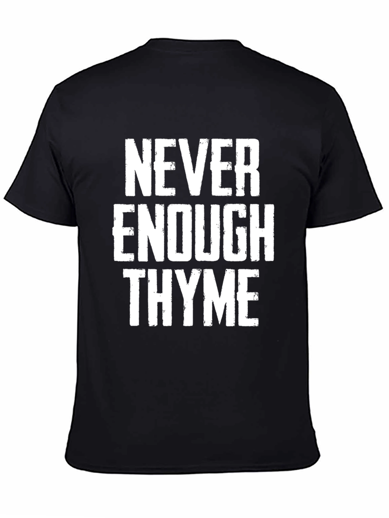 Black Never Enough Thyme T-Shirt view 4