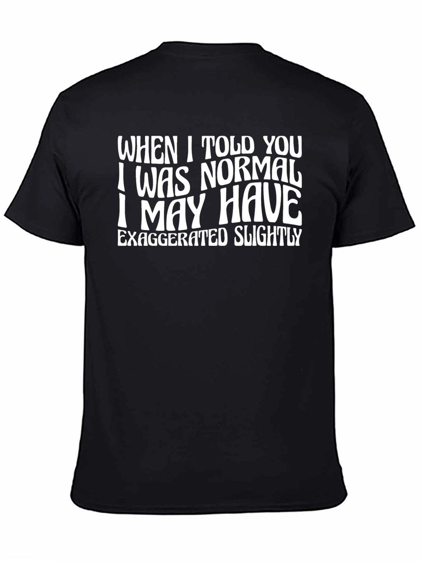 Black Funny "Normal" Exaggerated Quote Graphic Tee view 4