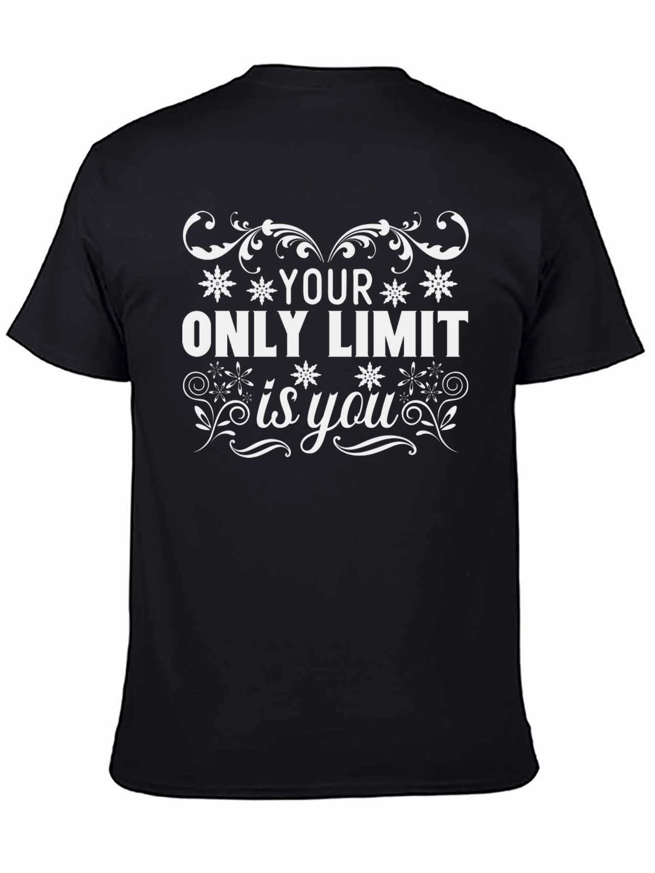 Black Your Only Limit is You Graphic T-Shirt view 4