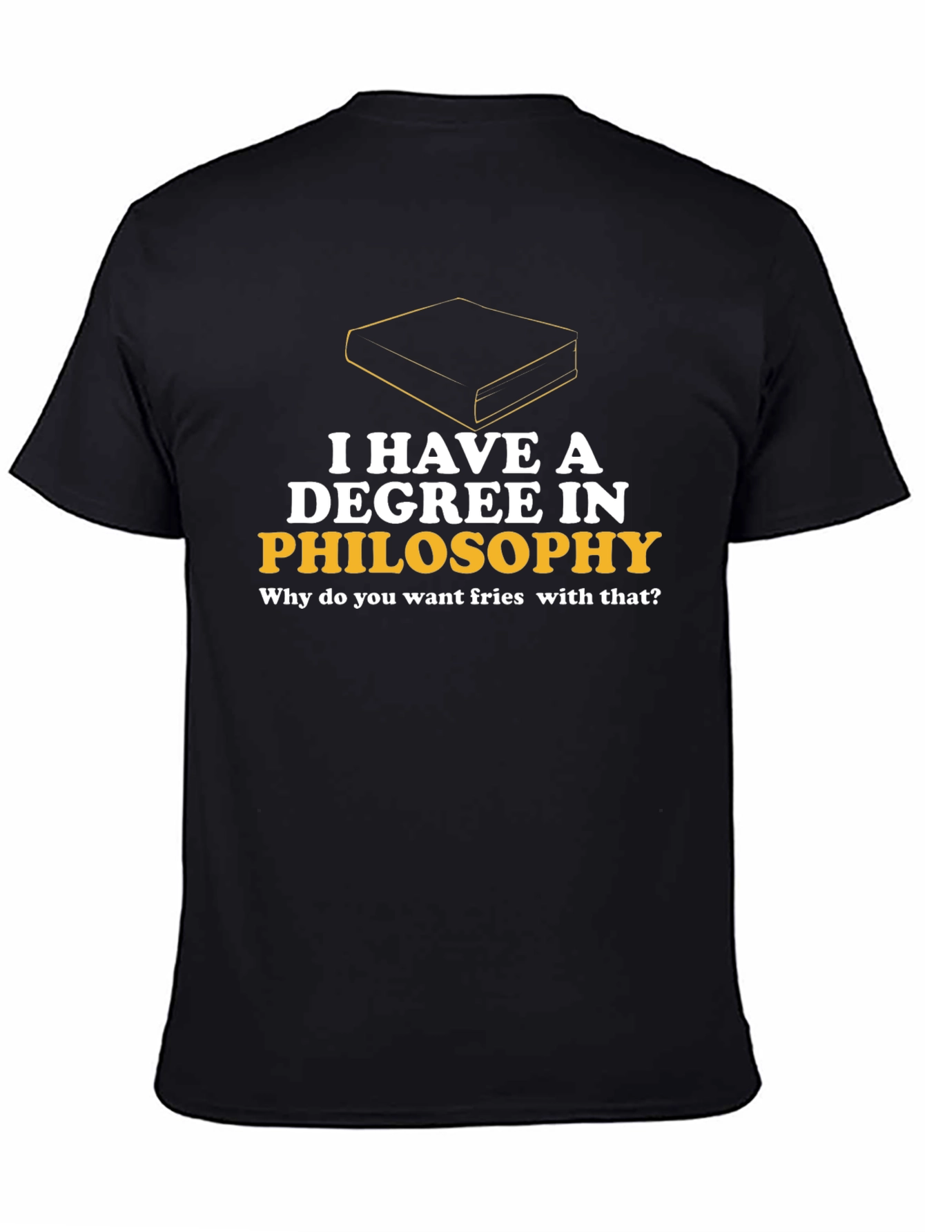 Black Philosophy Degree T-Shirt - Fries with That? view 4