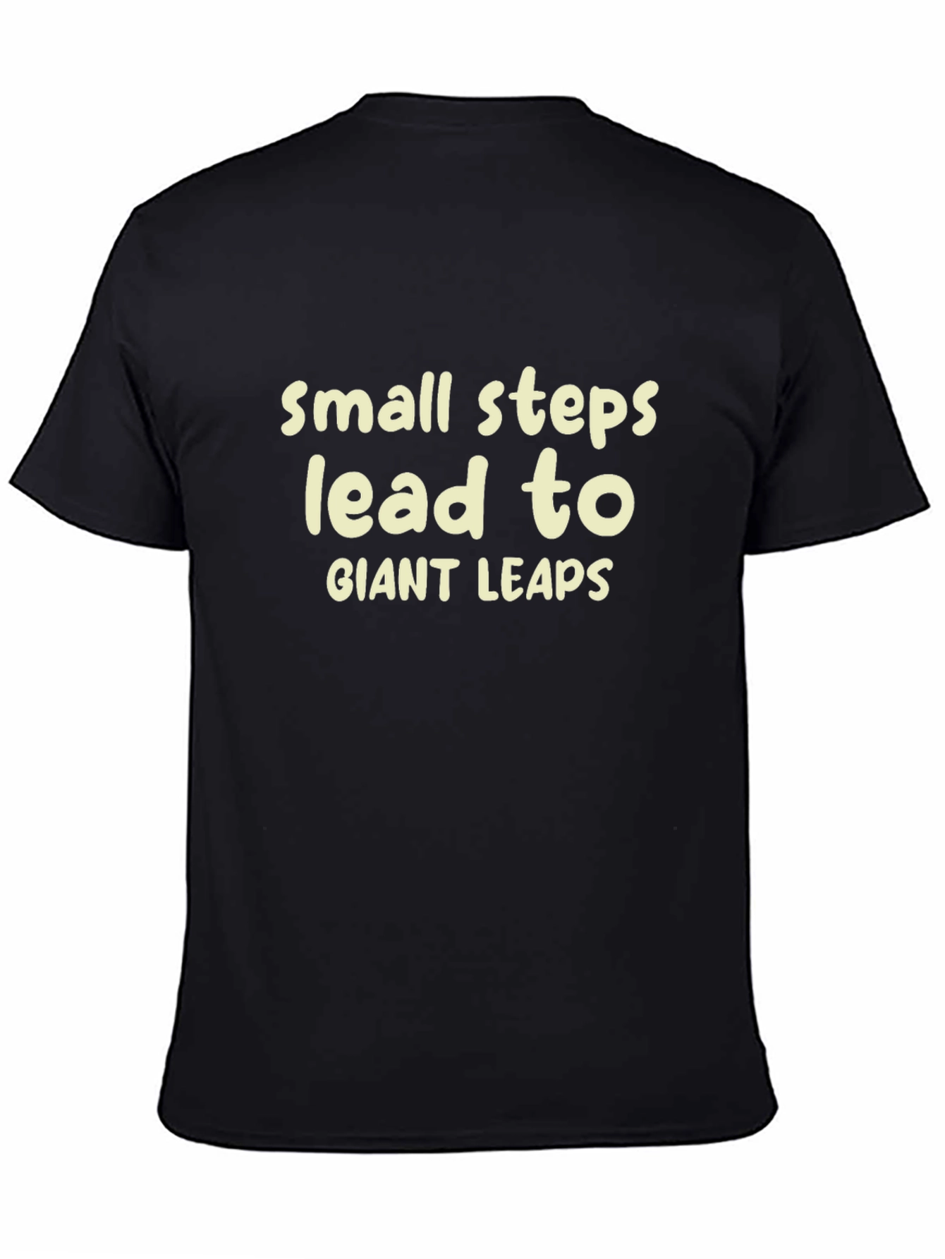 Black Inspirational T-Shirt - Small Steps, Giant Leaps view 4