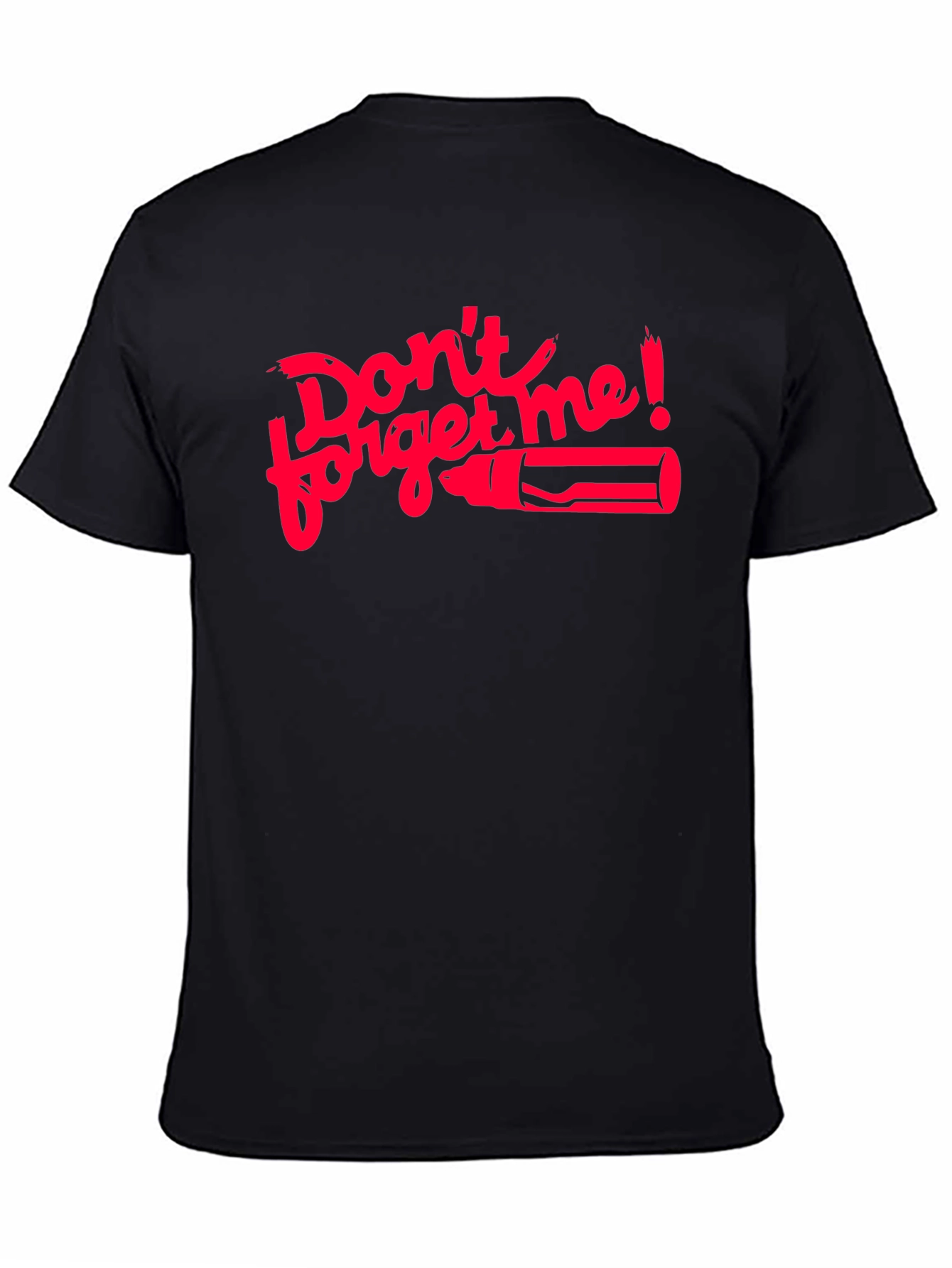 Black Don't Forget Me T-Shirt - Red Graphic on Black view 4