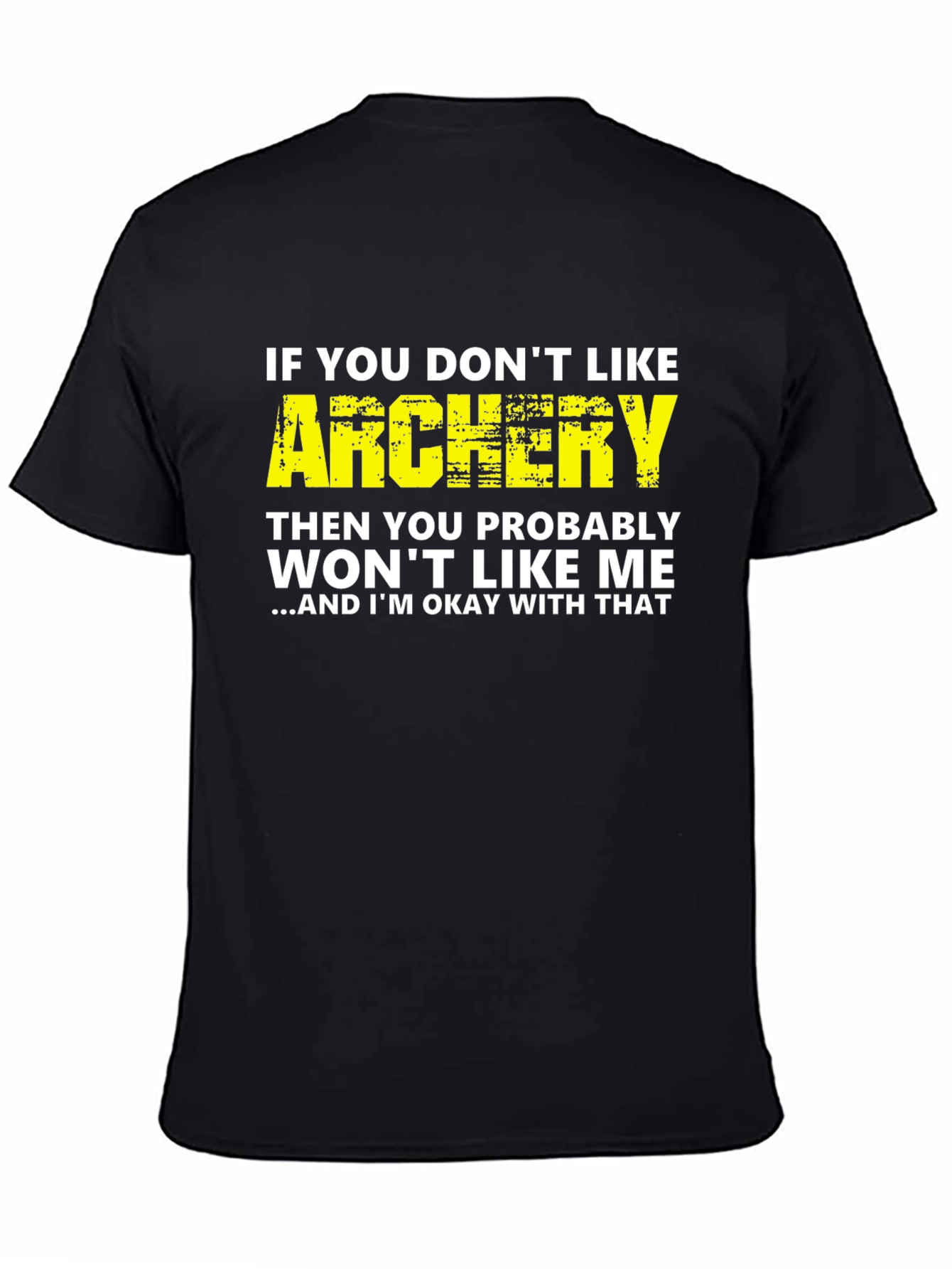 Black Archery T-Shirt: If You Don't Like Archery Funny Tee view 4