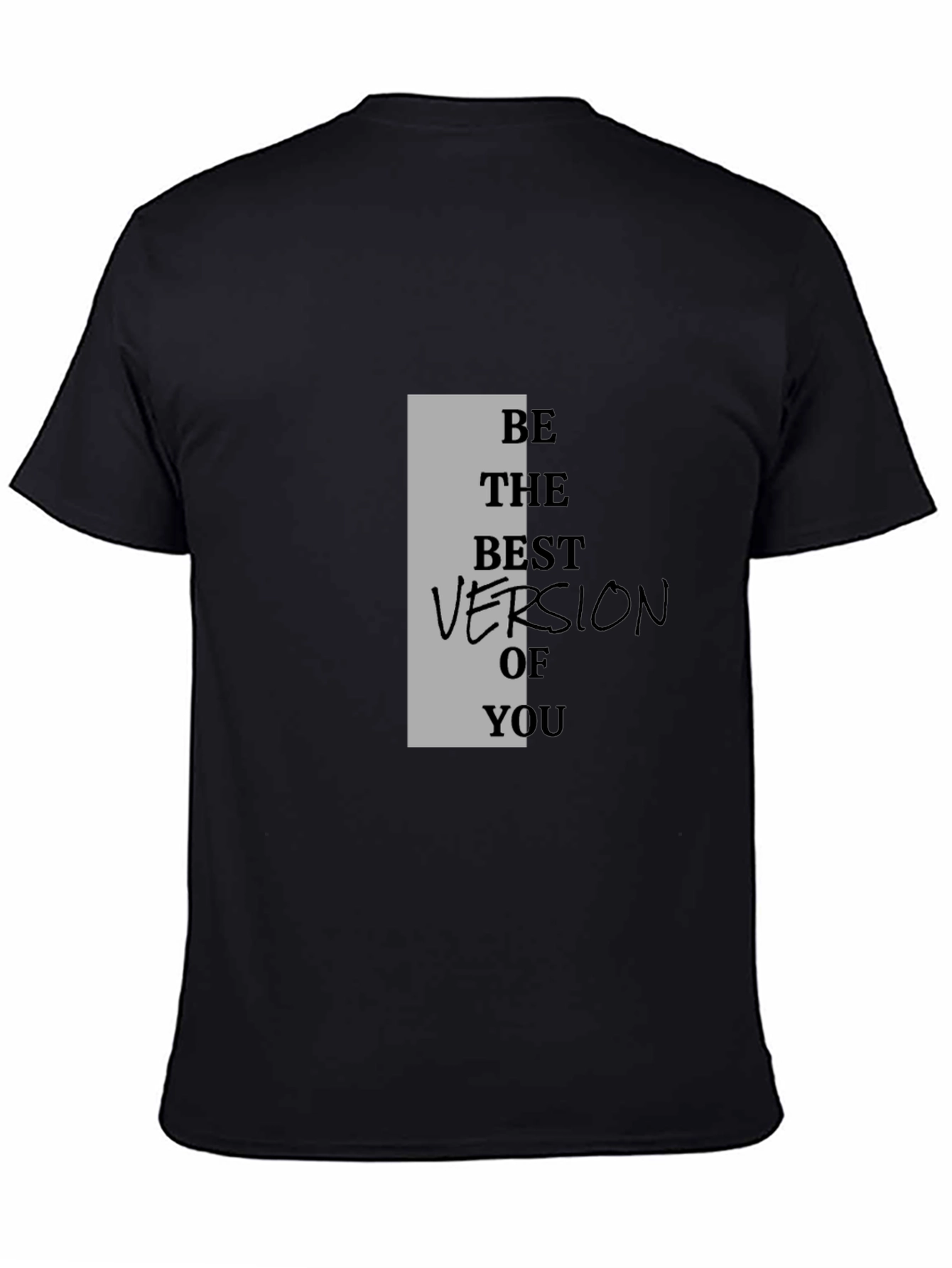 Black Motivational Black T-Shirt - Be The Best Version of You view 4