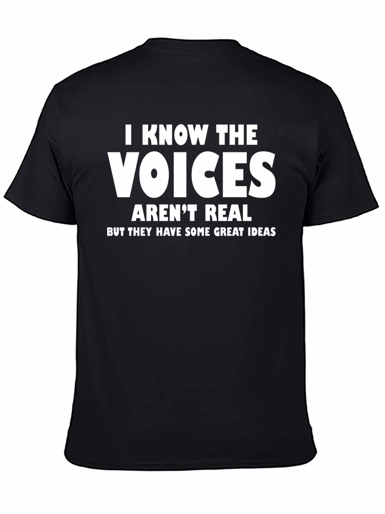 I Know The Voices T-Shirt - Funny Sarcastic Tee - 4