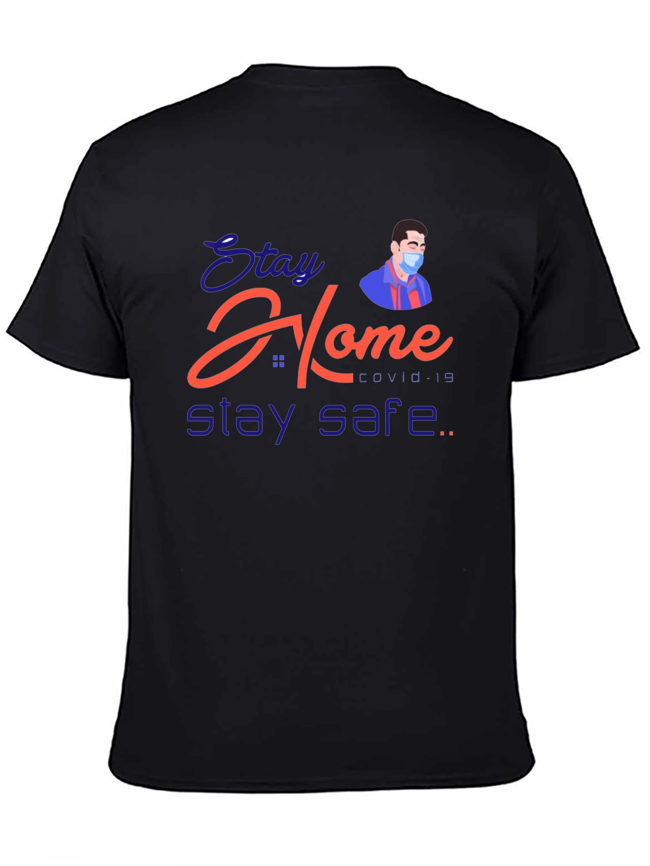 Black Stay Home Stay Safe T-Shirt view 4