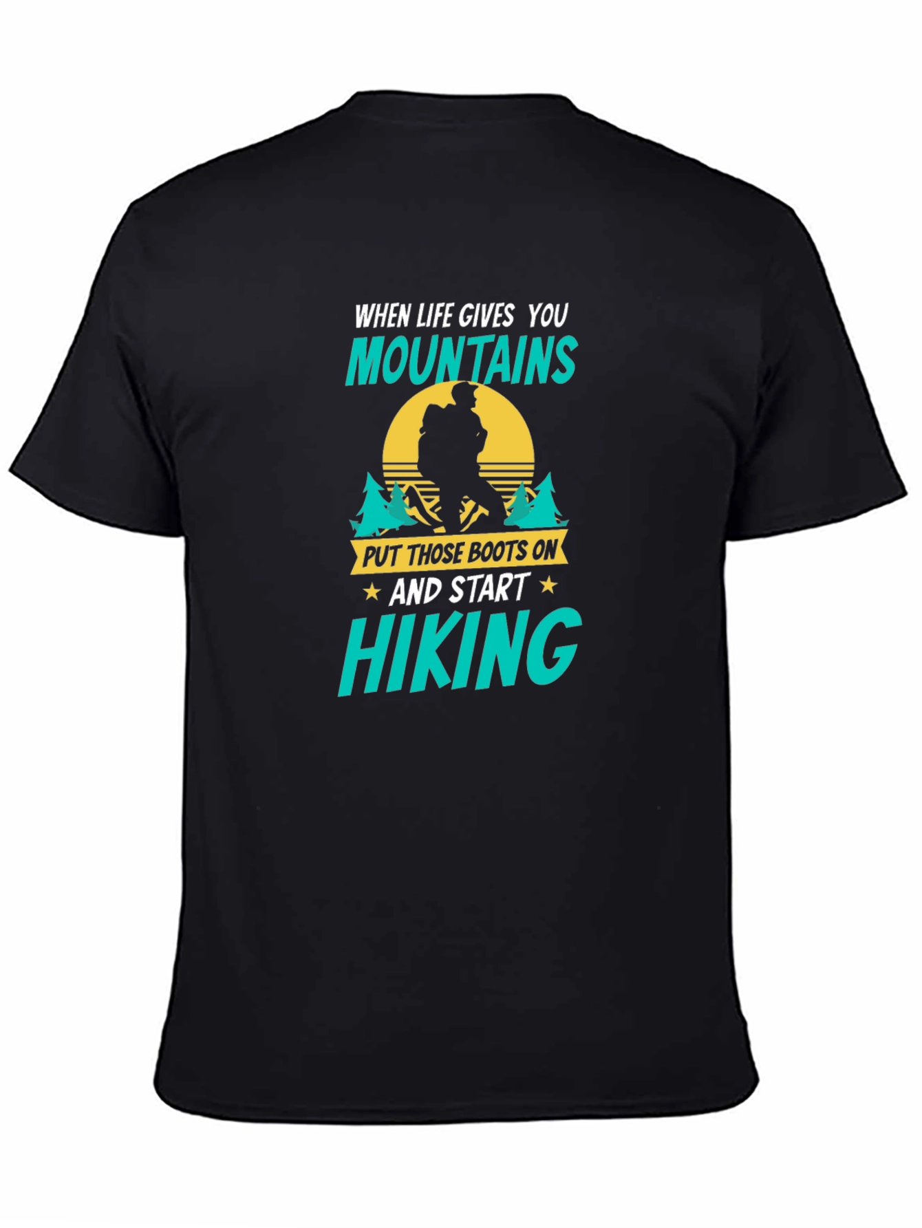 Black Hiking T-Shirt: When Life Gives You Mountains view 4