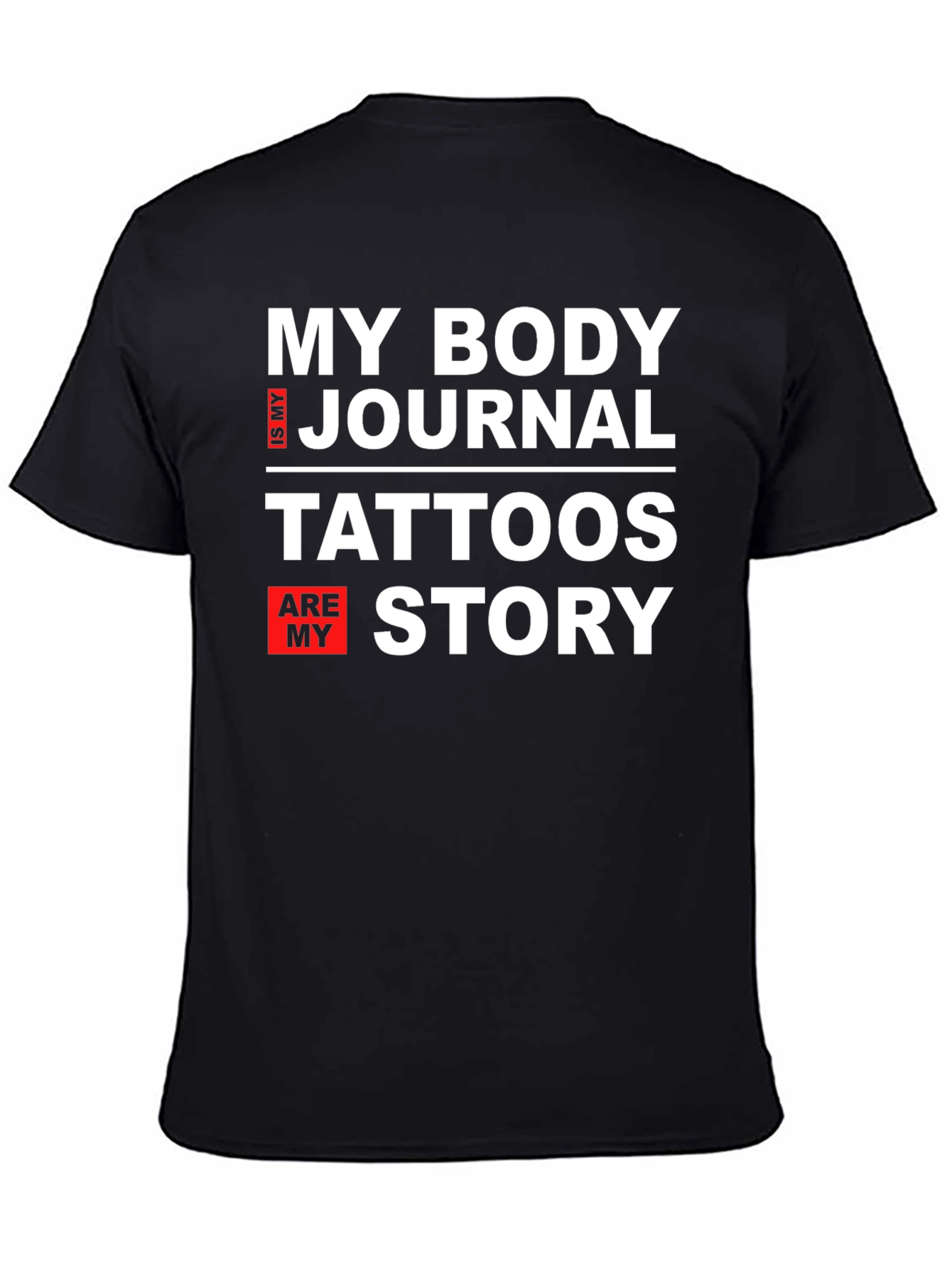 Black My Body Is My Journal Tattoos Story Graphic Tee view 4