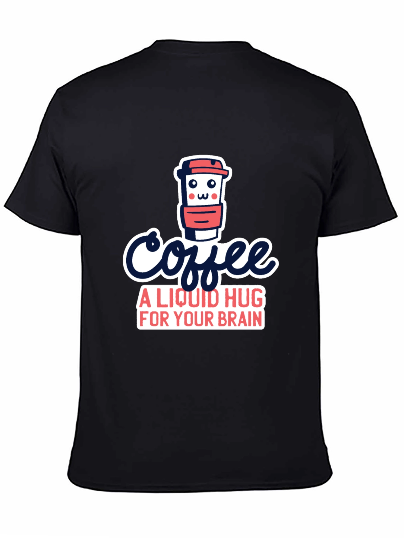 Black Coffee: A Liquid Hug T-Shirt view 4