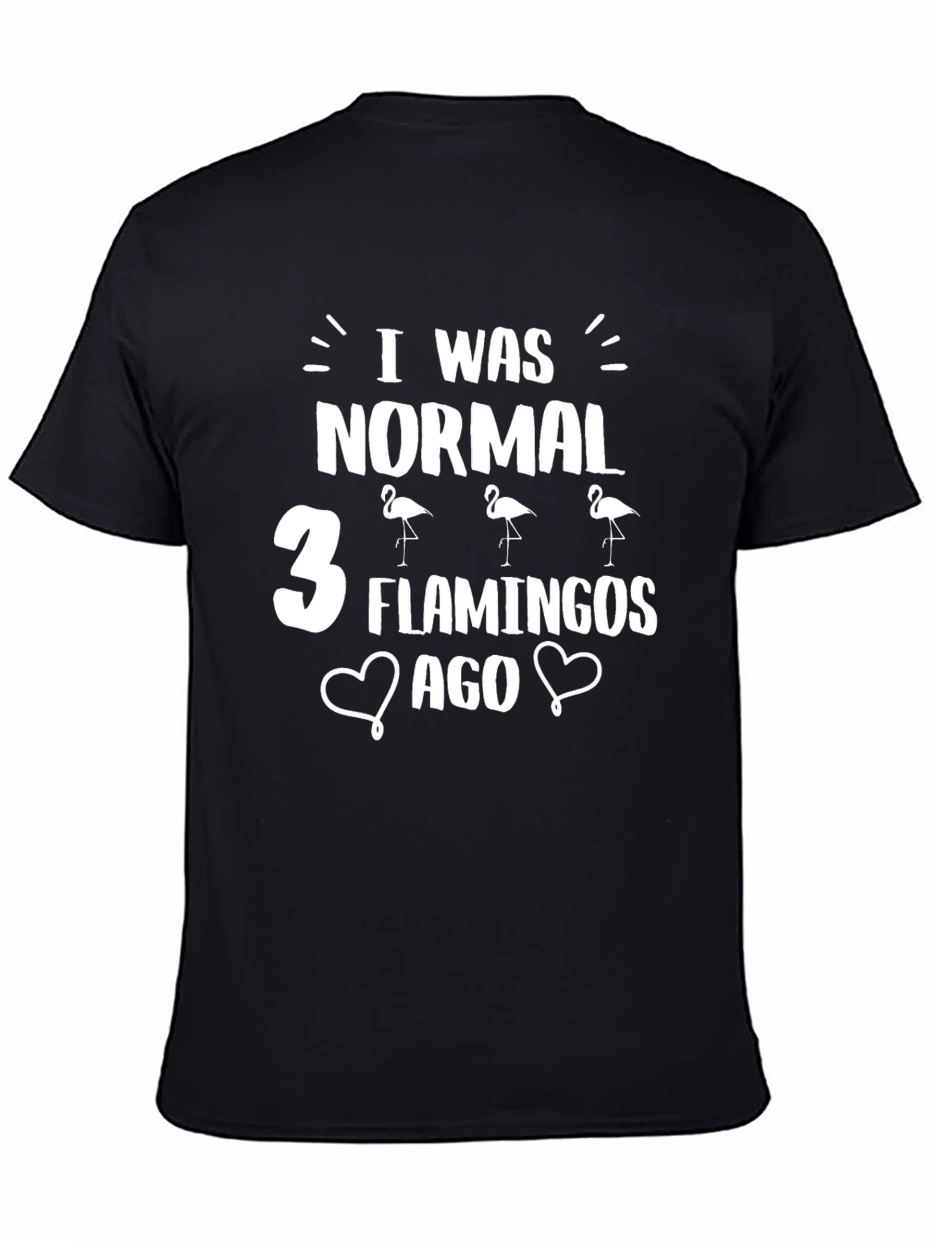 Black Funny Flamingo Graphic T-Shirt - I Was Normal view 4