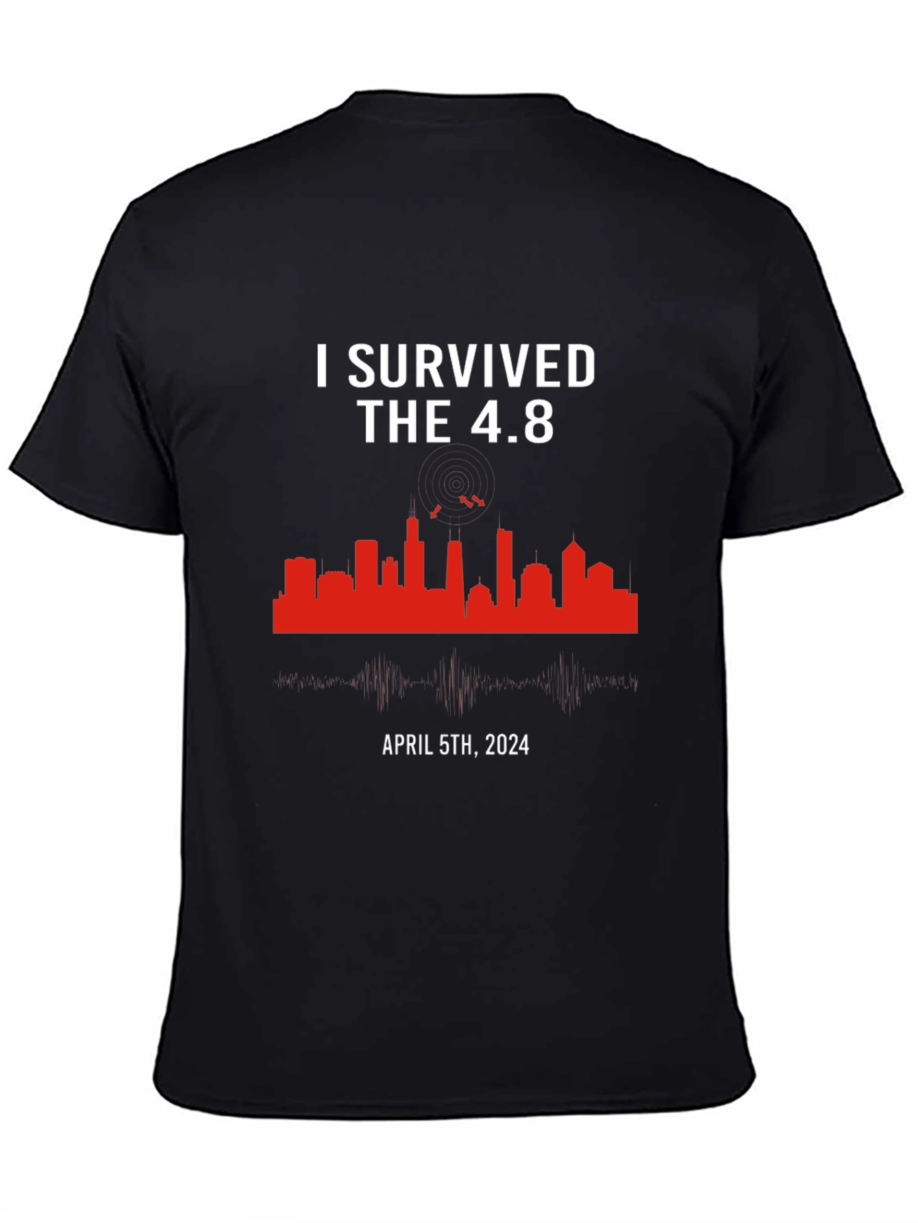 Black I Survived the 4.8 Earthquake April 5th, 2024 T-Shirt view 4