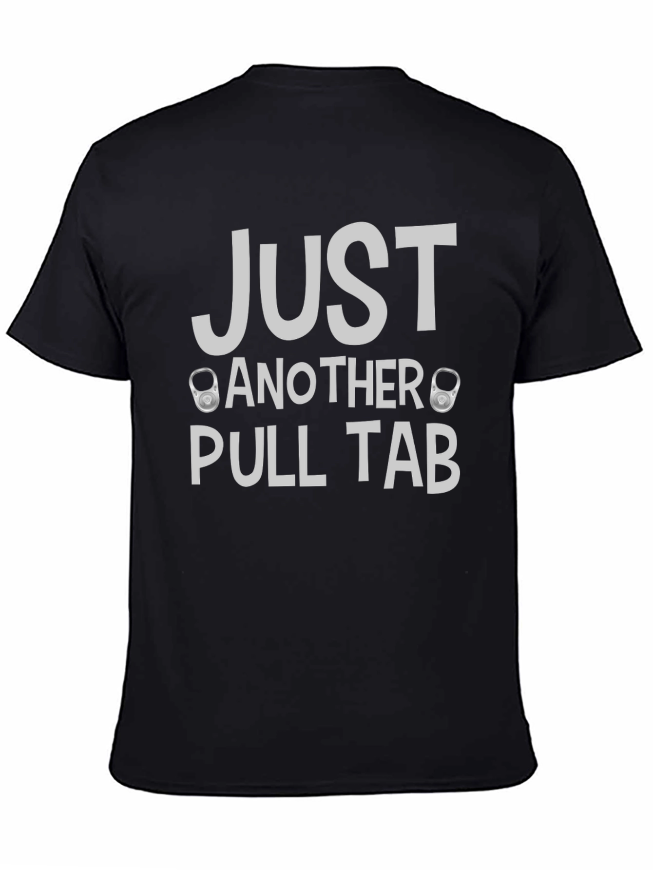 Black Just Another Pull Tab T-Shirt - Novelty Graphic Tee view 4