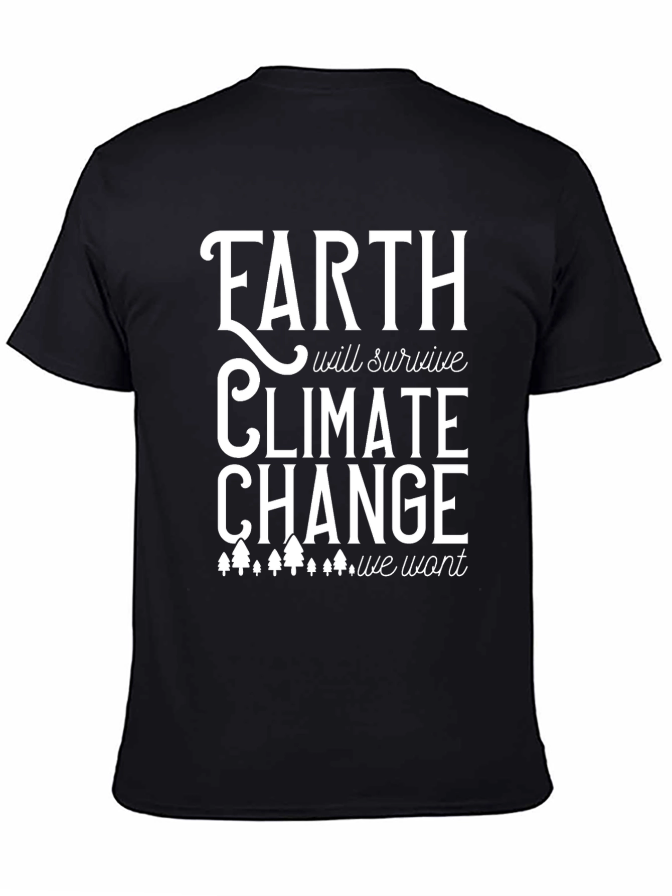 Black Earth Will Survive Climate Change T-Shirt view 4