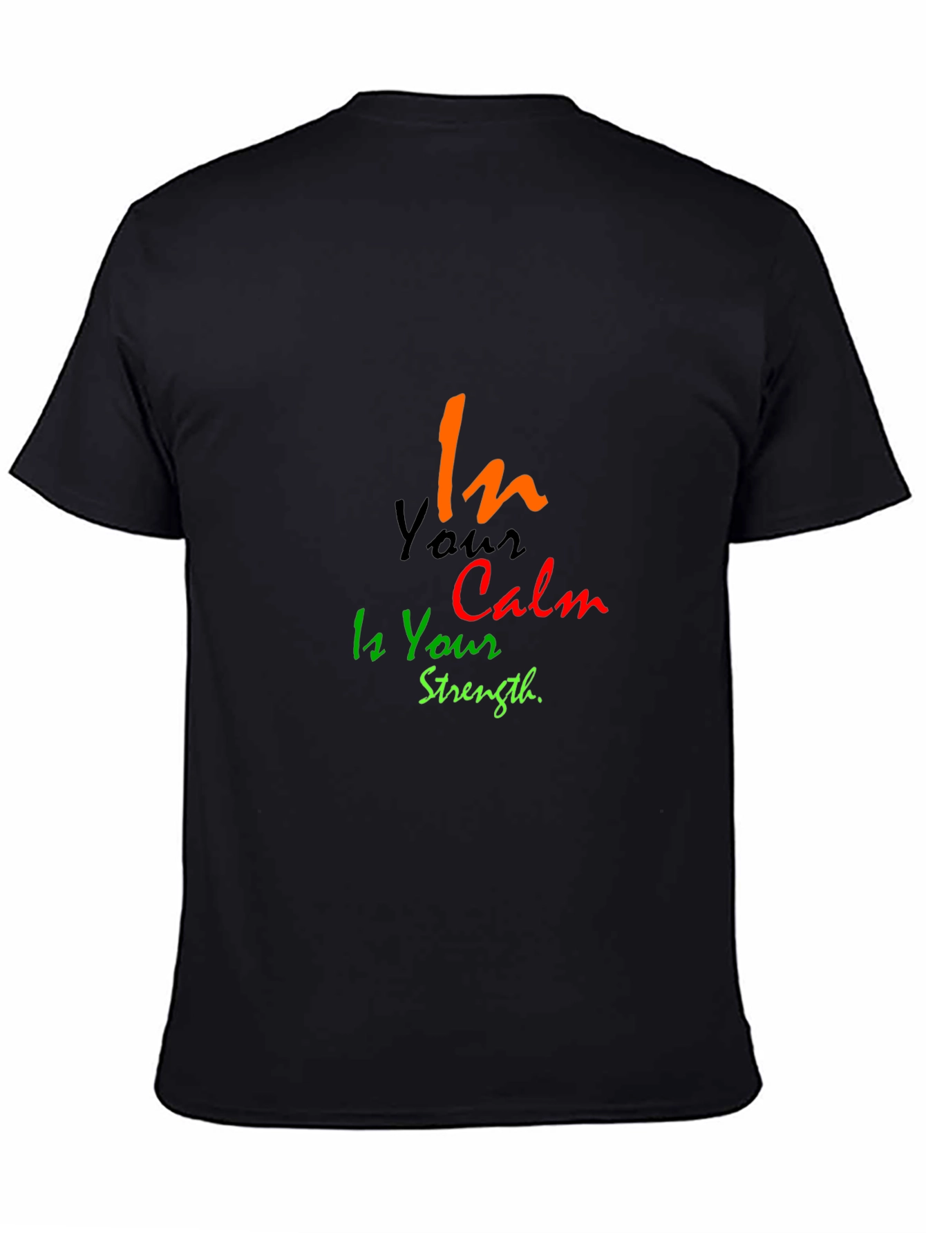 Black In Your Calm is Your Strength Black T-Shirt view 4