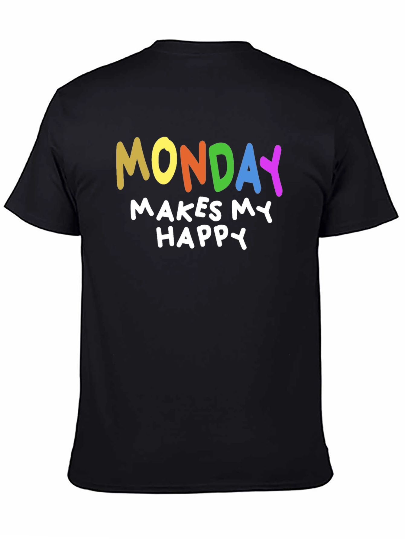 Black Funny Monday Makes Me Happy T-Shirt view 4