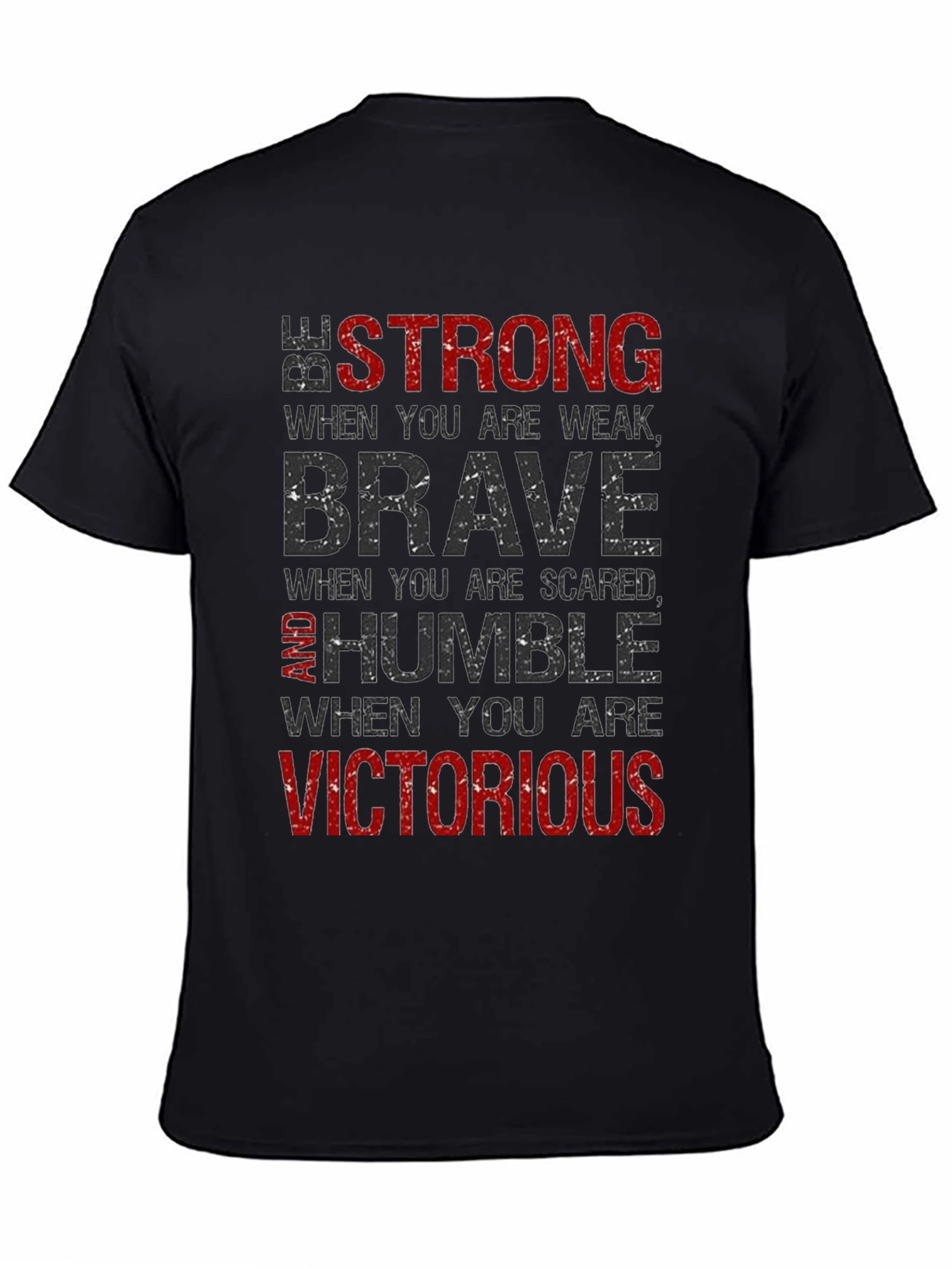 Black Strong Brave Humble Victorious Graphic T-Shirt view 4