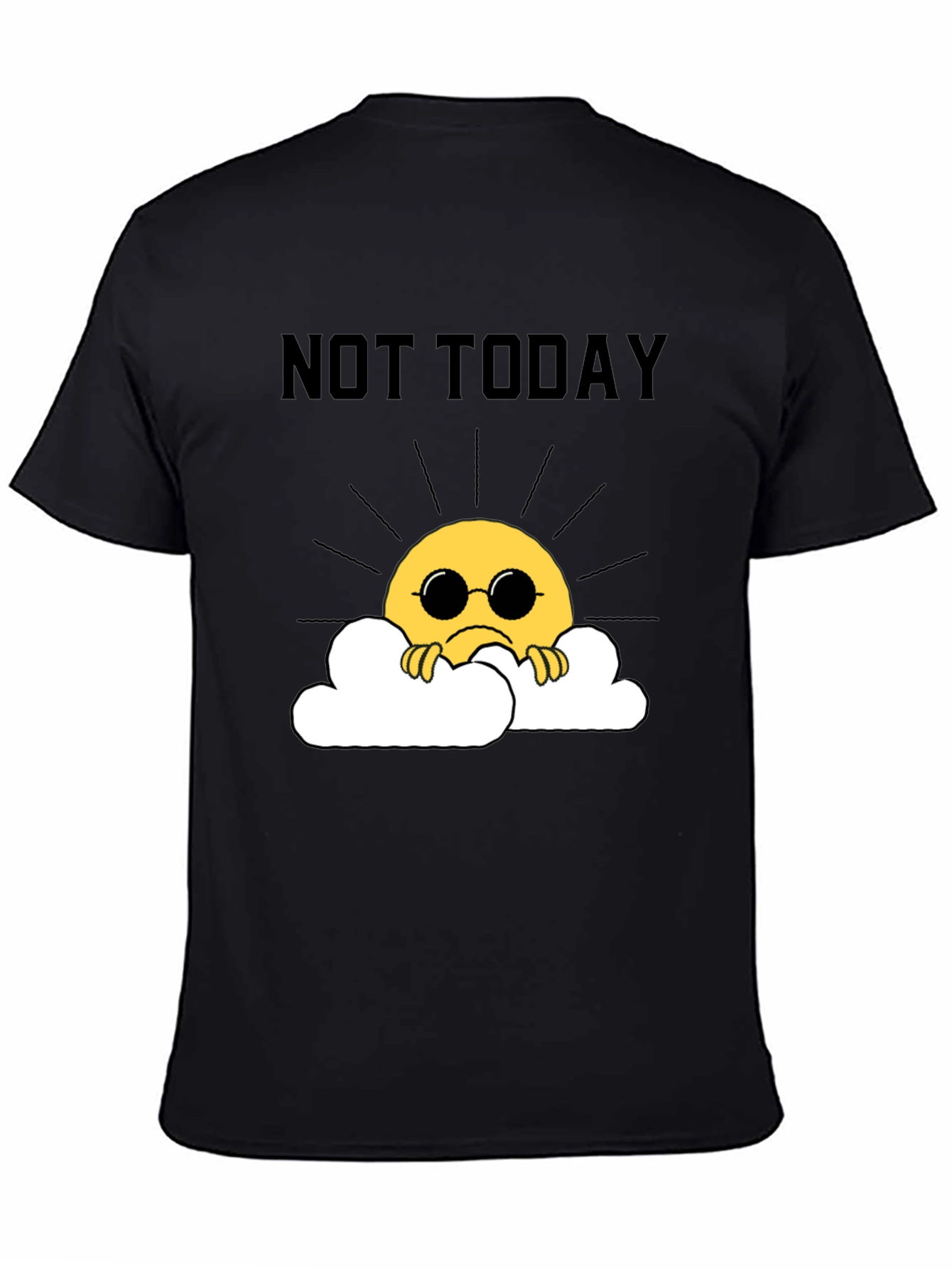 Black Not Today Funny Graphic Tee view 4