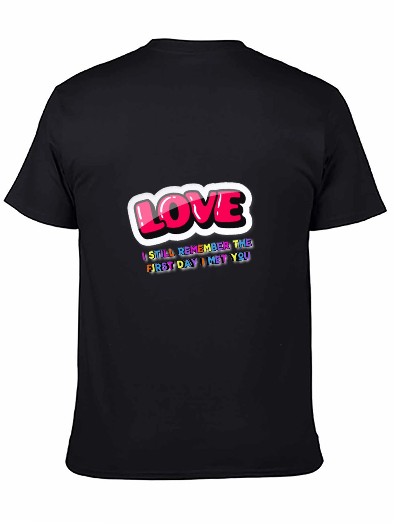 Black Love First Day I Met You Black Graphic Tee view 4