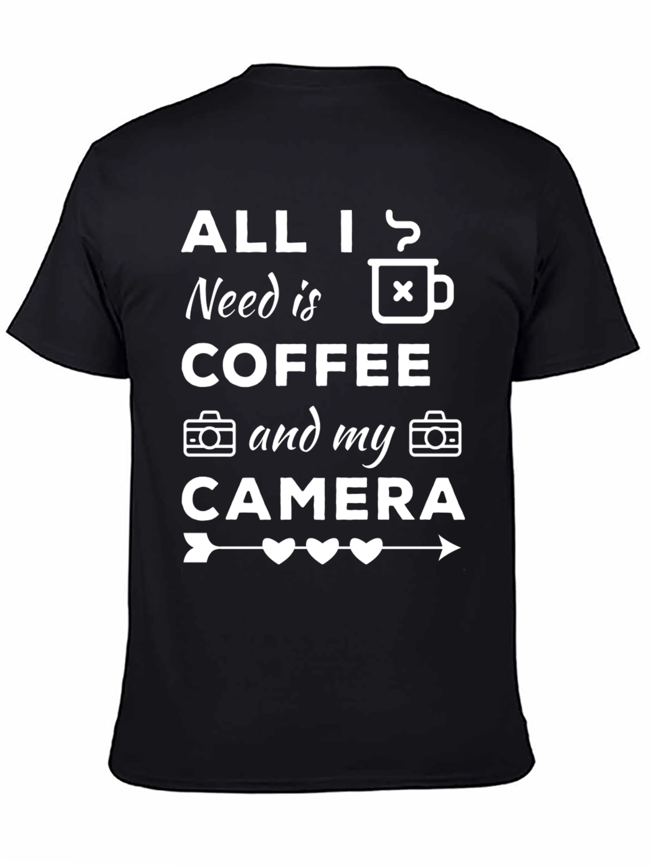 Black All I Need Is Coffee and My Camera T-Shirt view 4