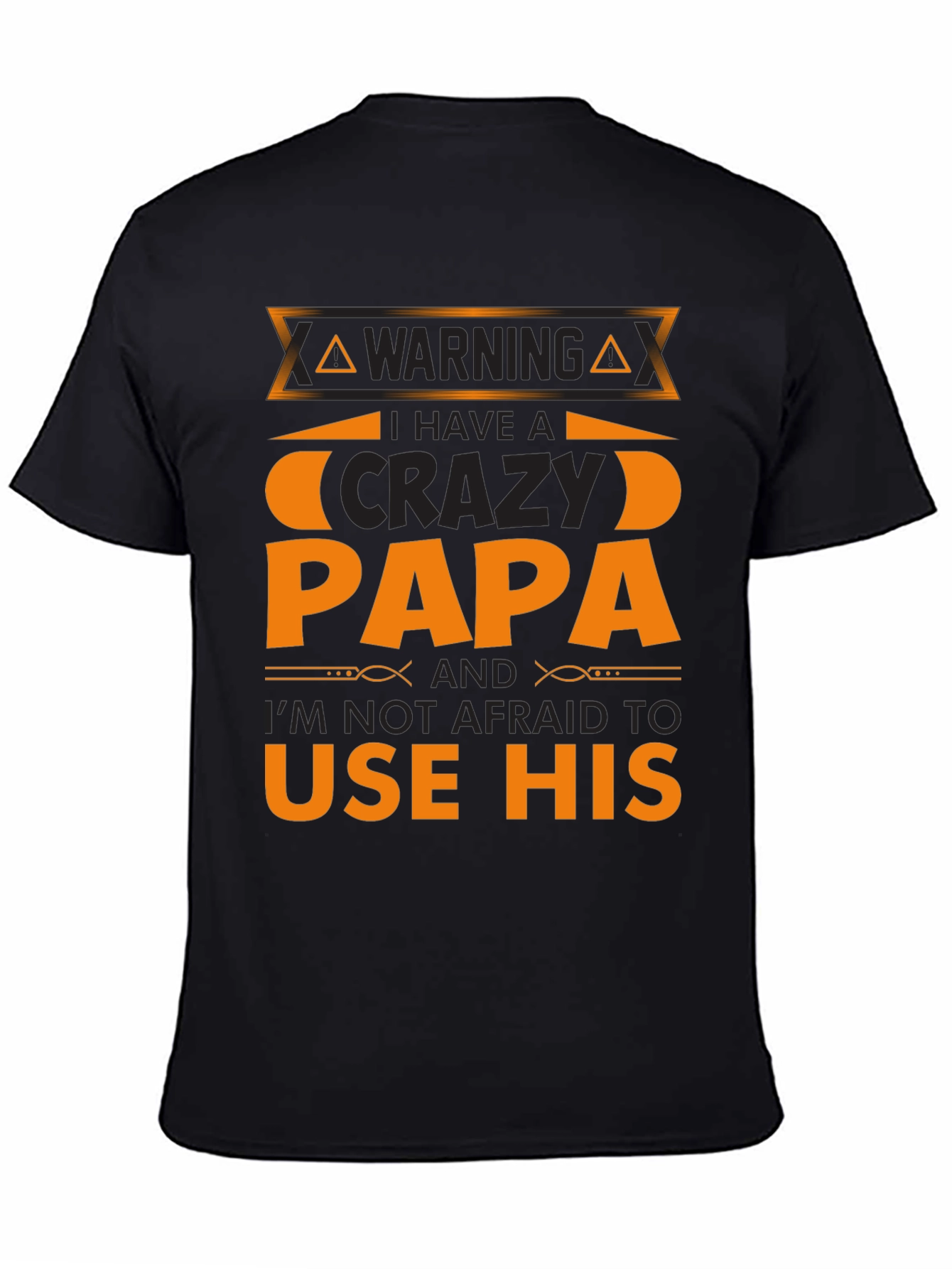 Black Warning Crazy Papa T-Shirt view 4