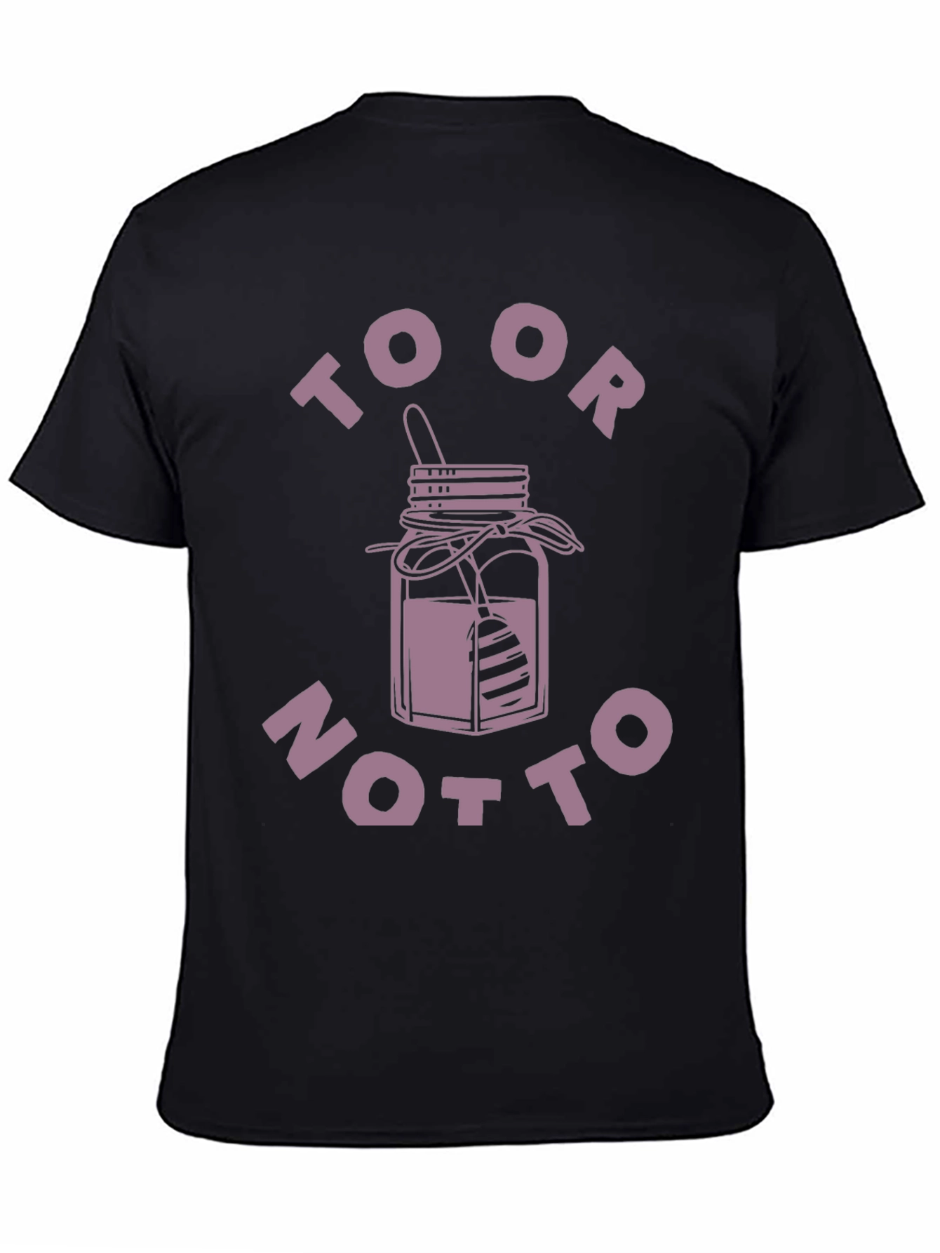 Black To Or Not To T-Shirt view 4