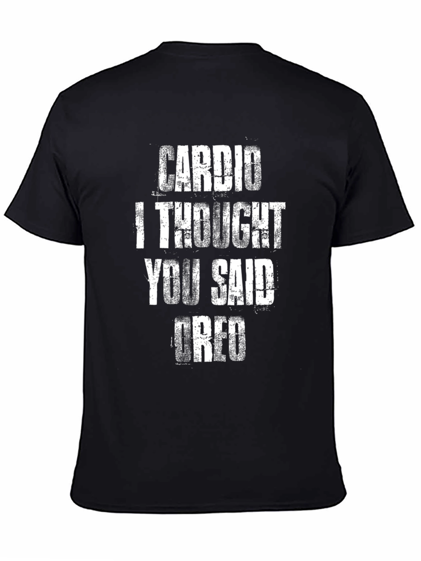 Black Cardio I Thought You Said Oreo Funny Workout T-Shirt view 4