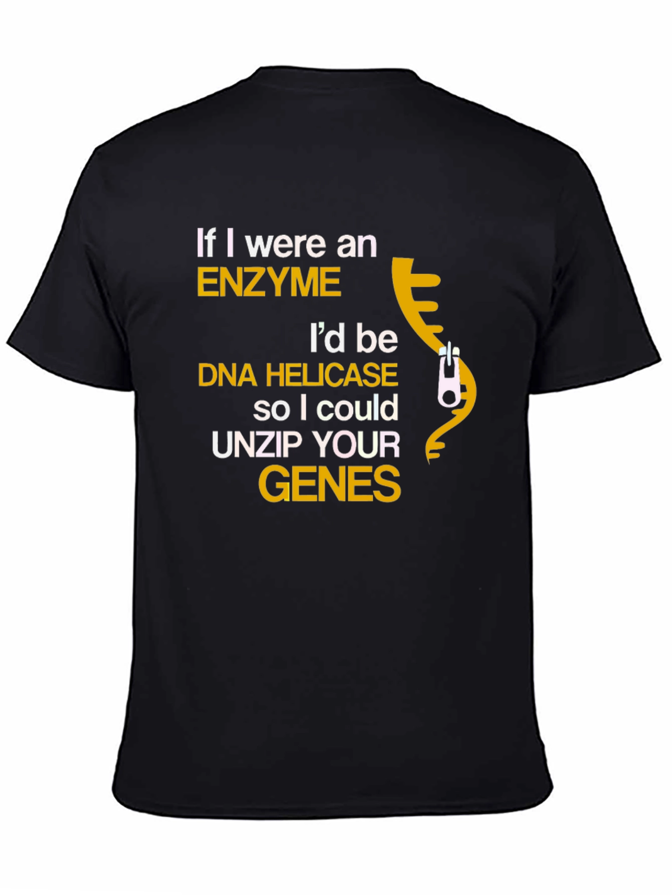 Black Enzyme DNA Helicase Funny Science T-Shirt view 4