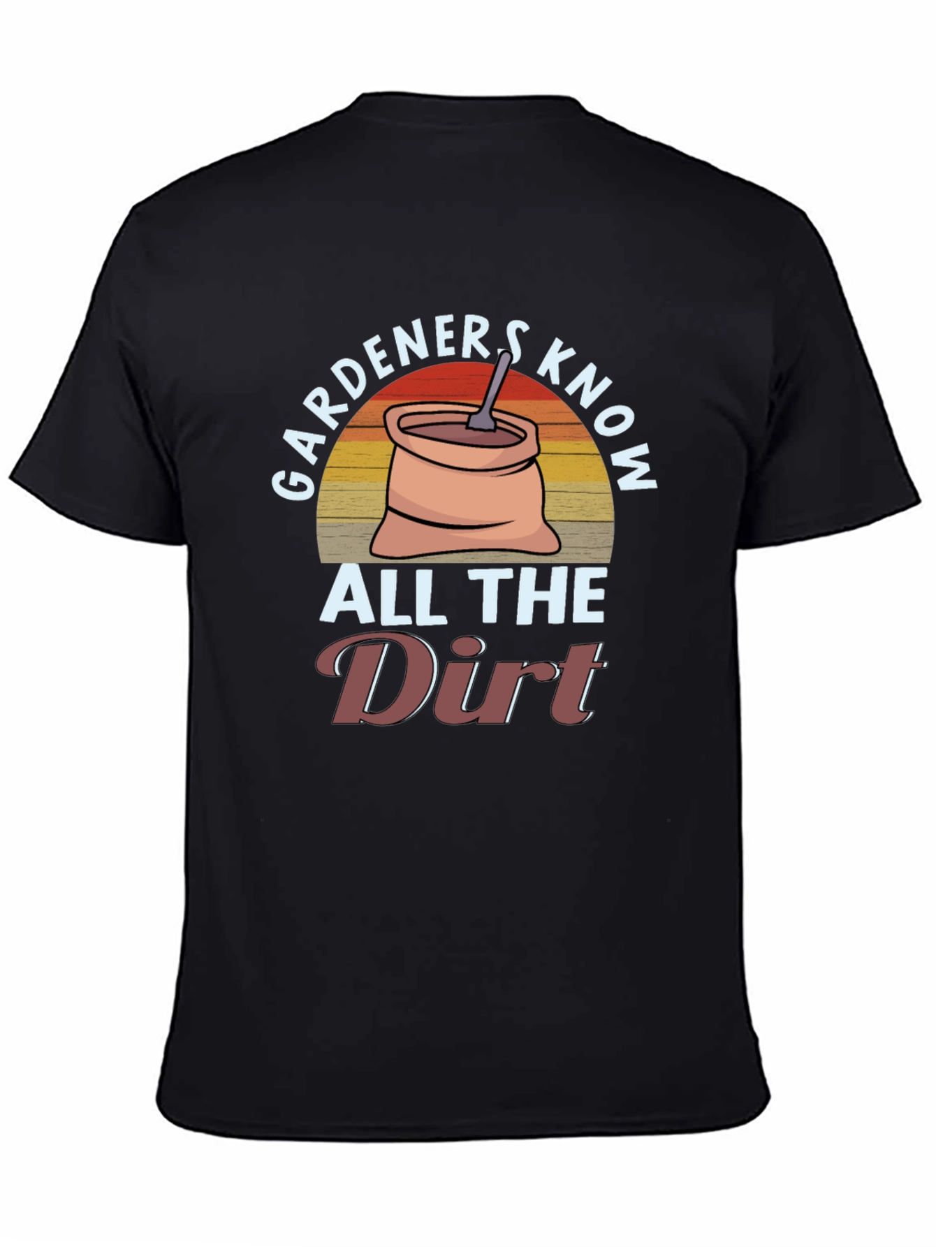 Black Gardeners Know All The Dirt T-Shirt view 4
