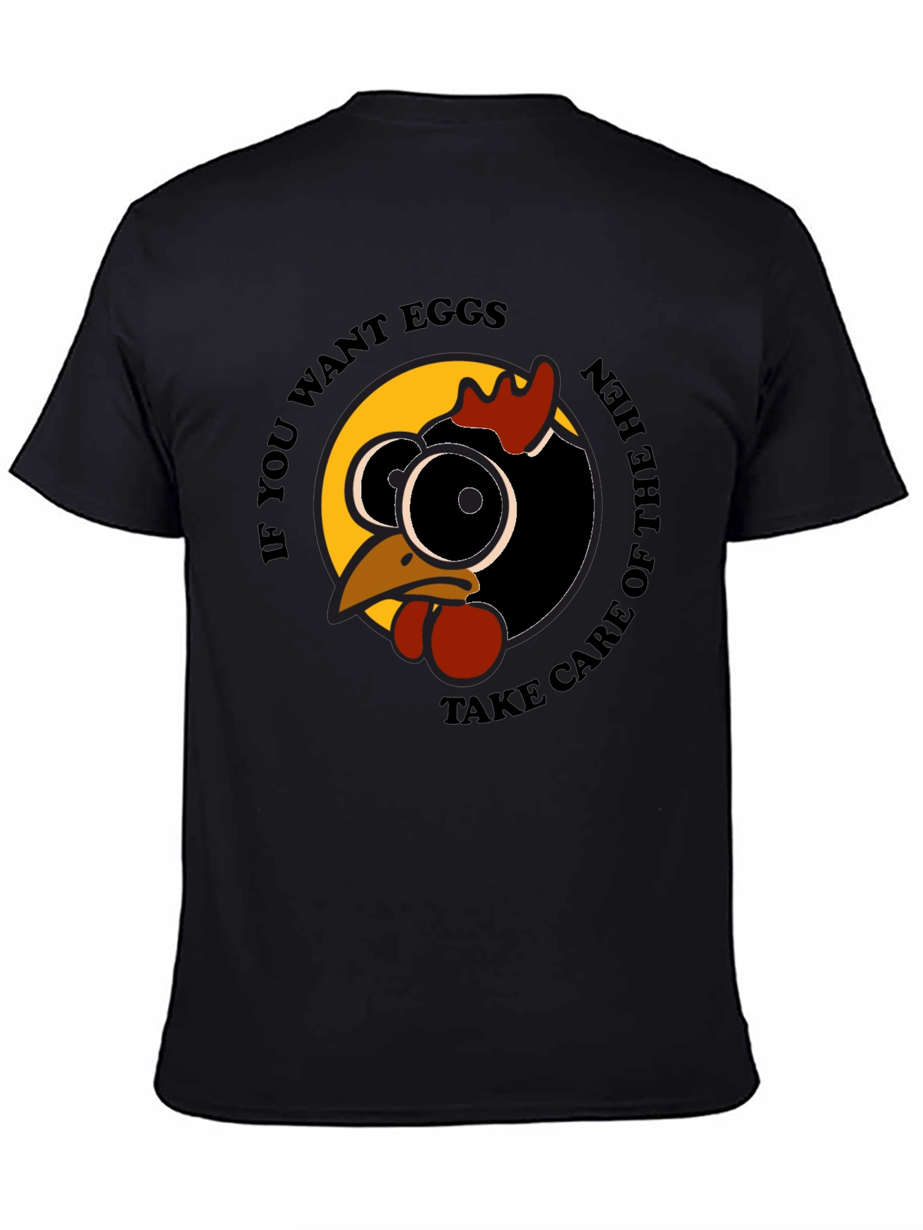 Black Funny Hen T-Shirt - If You Want Eggs Humor Tee view 4