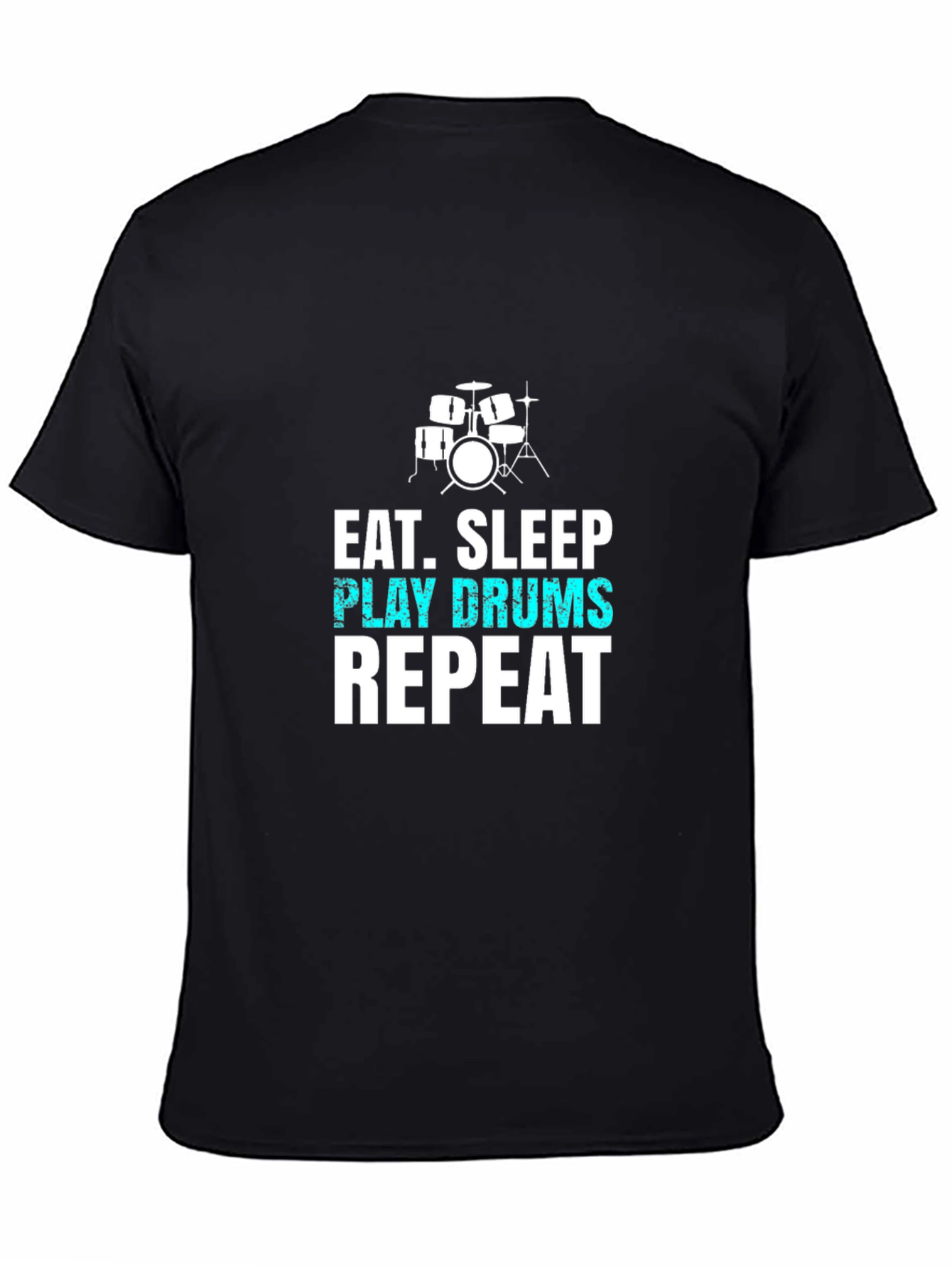 Eat Sleep Play Drums Repeat Black T-Shirt - 4