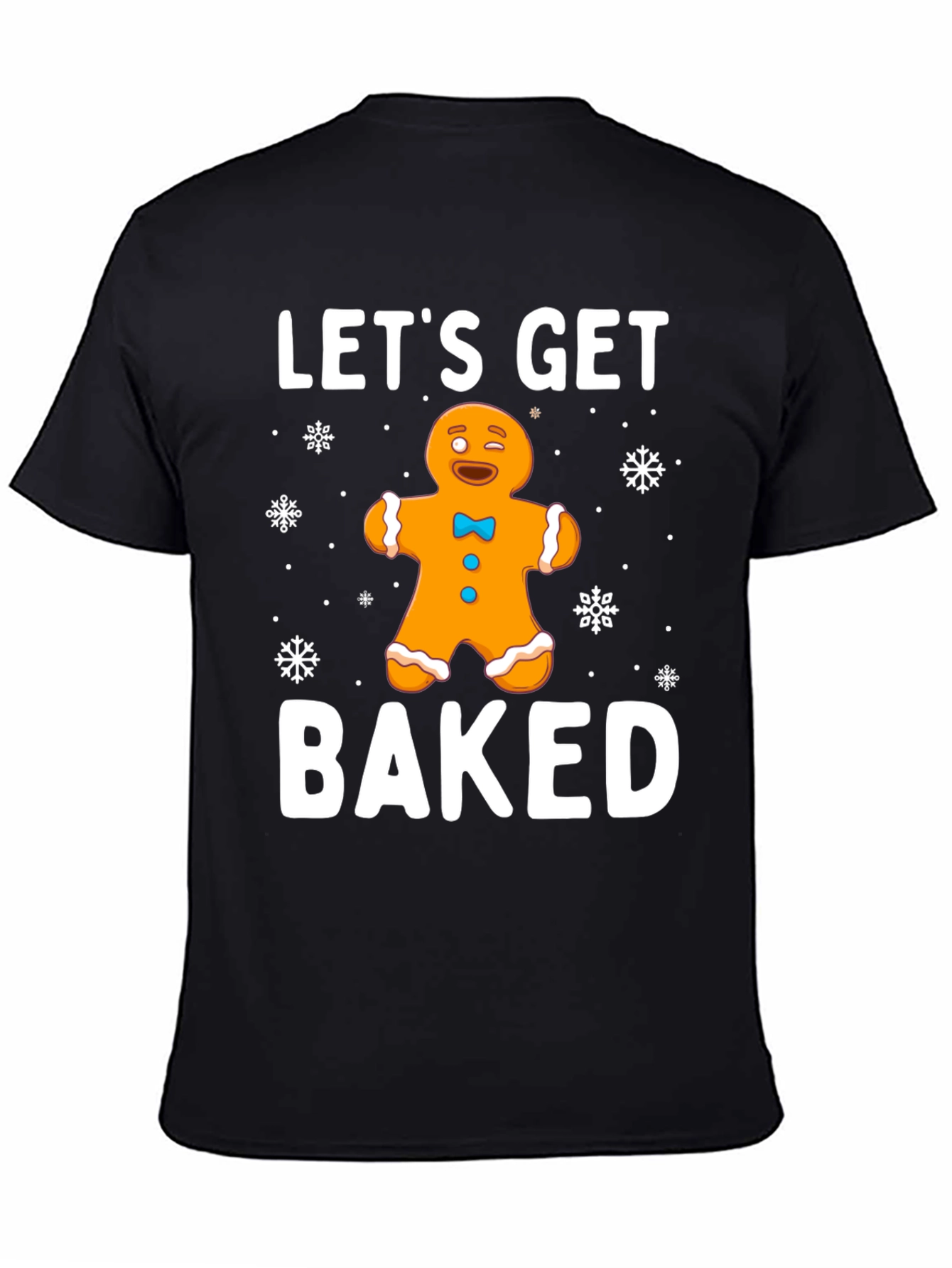 Black Let's Get Baked Gingerbread Holiday T-Shirt view 4